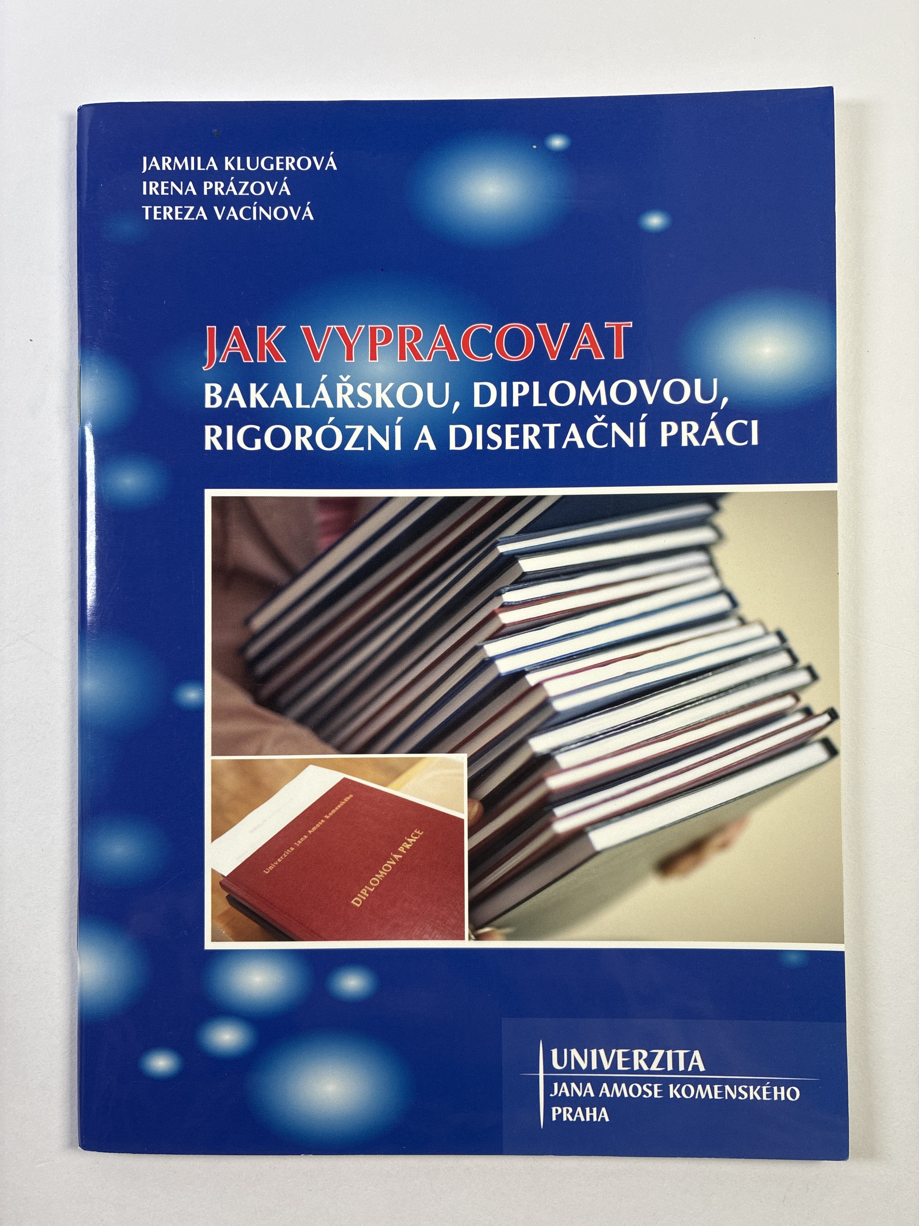Levně Jak vypracovat bakalářskou, diplomovou, rigorózní a disertační práci
