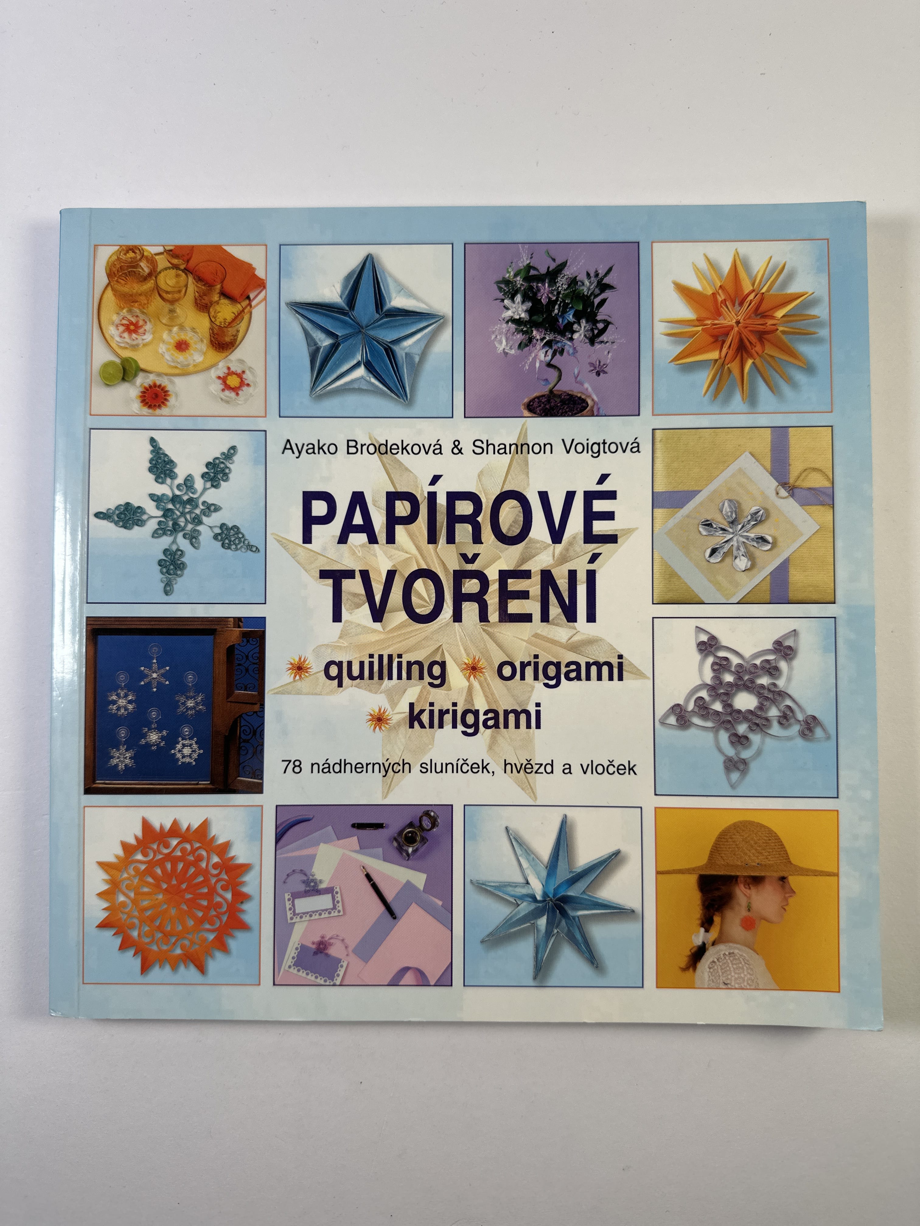 Levně Papírové tvoření - Quilling, origami, kirigami