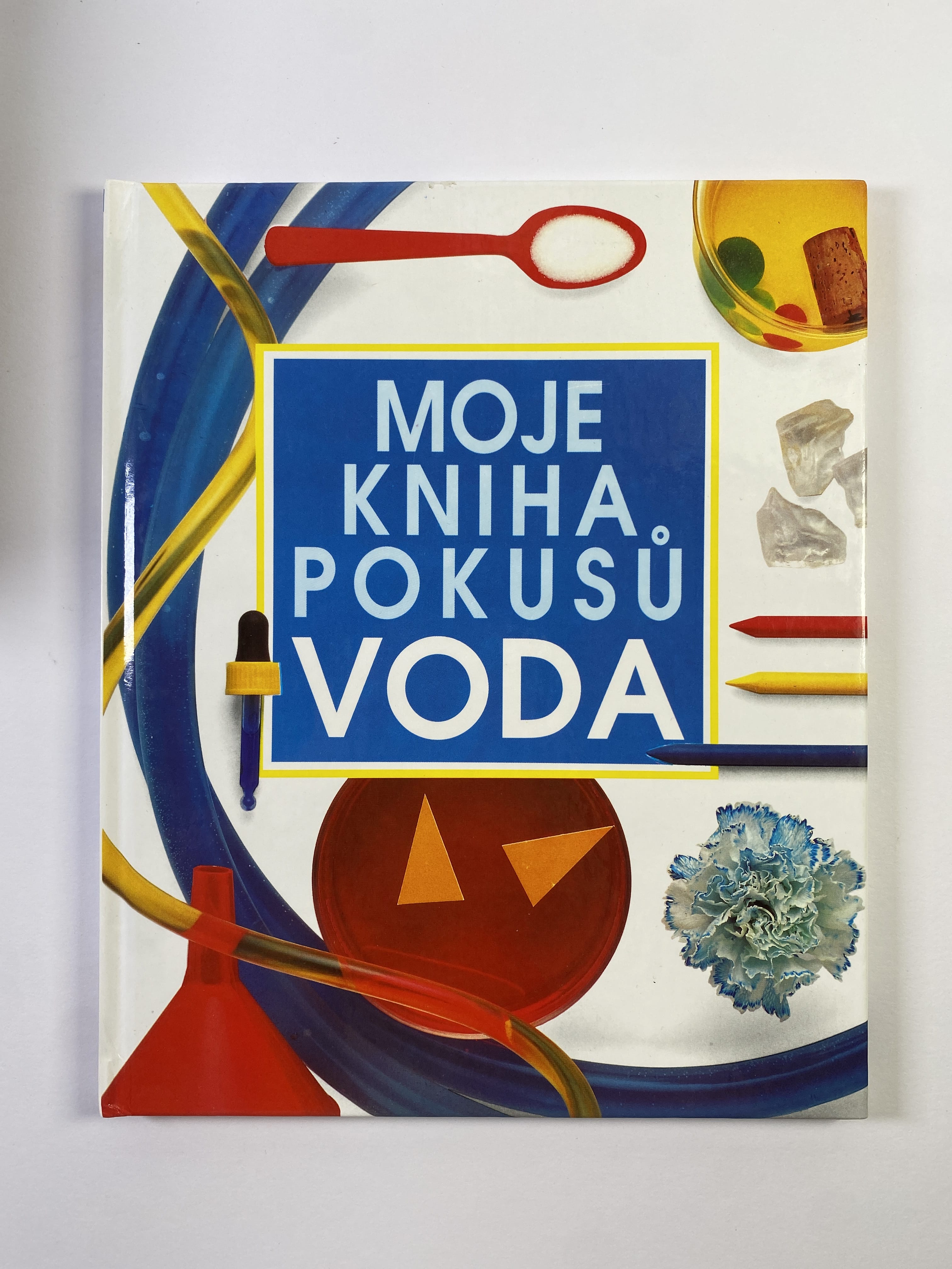 Levně Moje kniha pokusů: VODA Pevná 2
