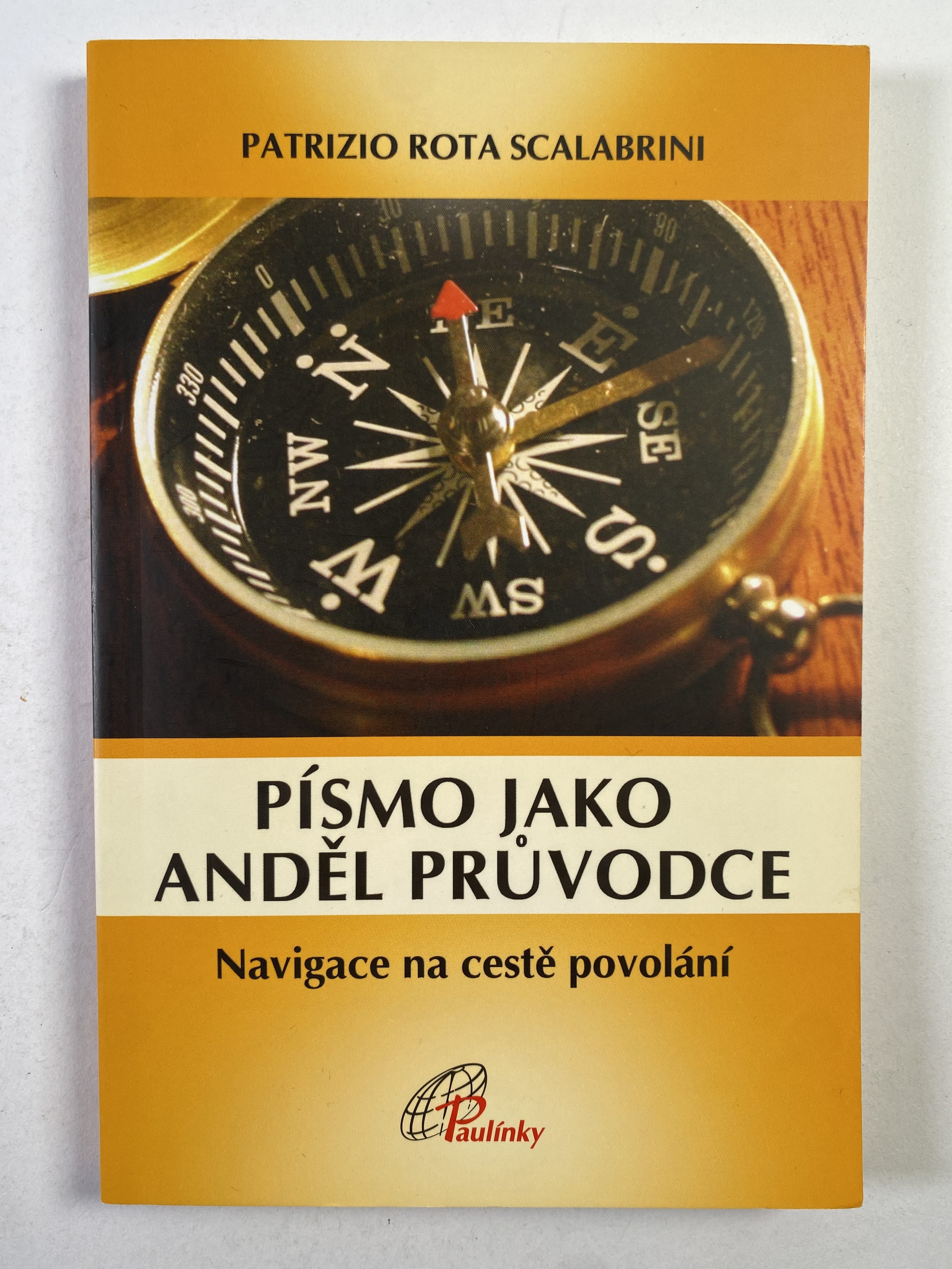 Levně Písmo jako anděl průvodce: navigace na cestě povolání