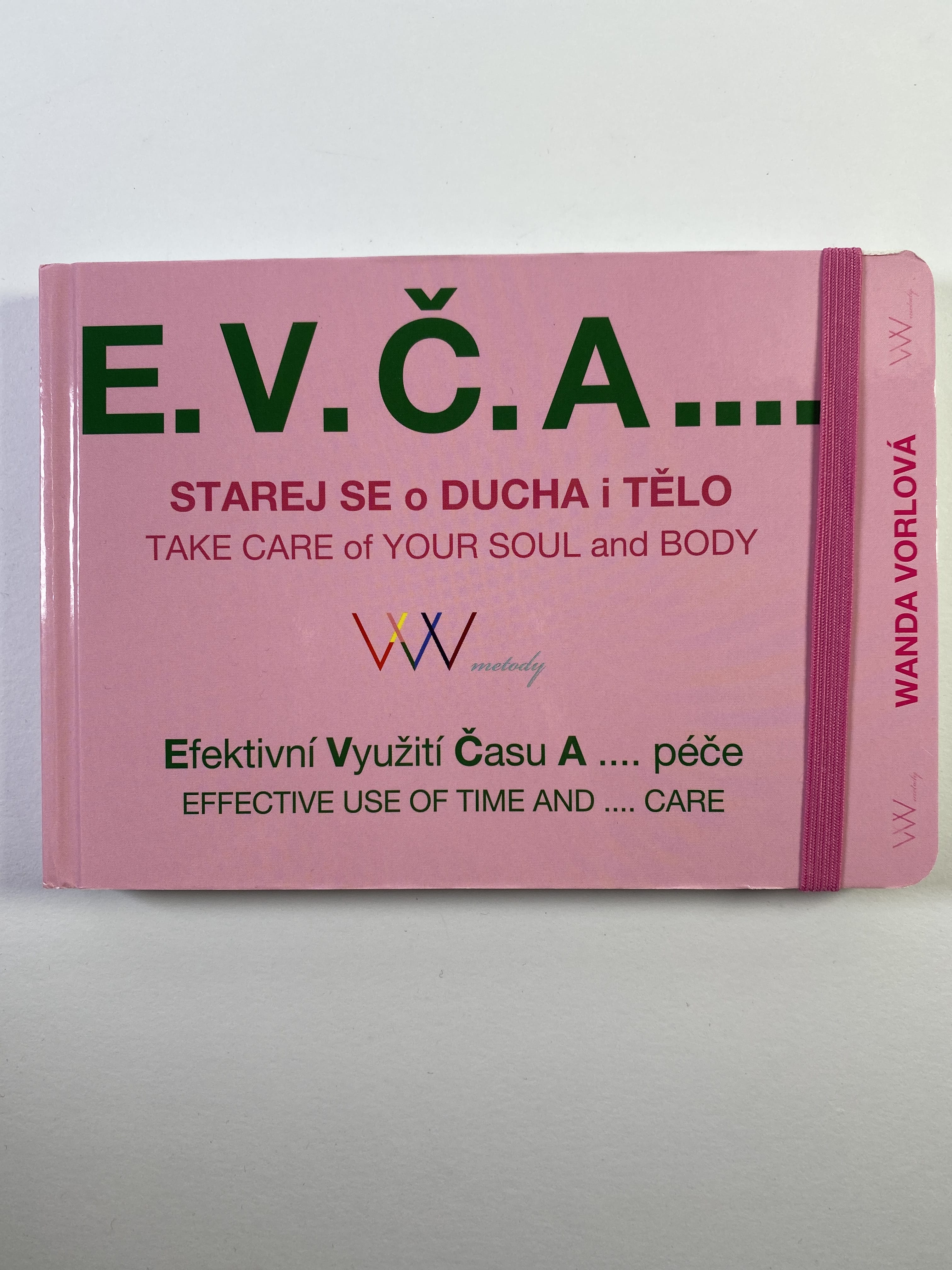 Levně E.V.Č.A.... Starej se o ducha i tělo