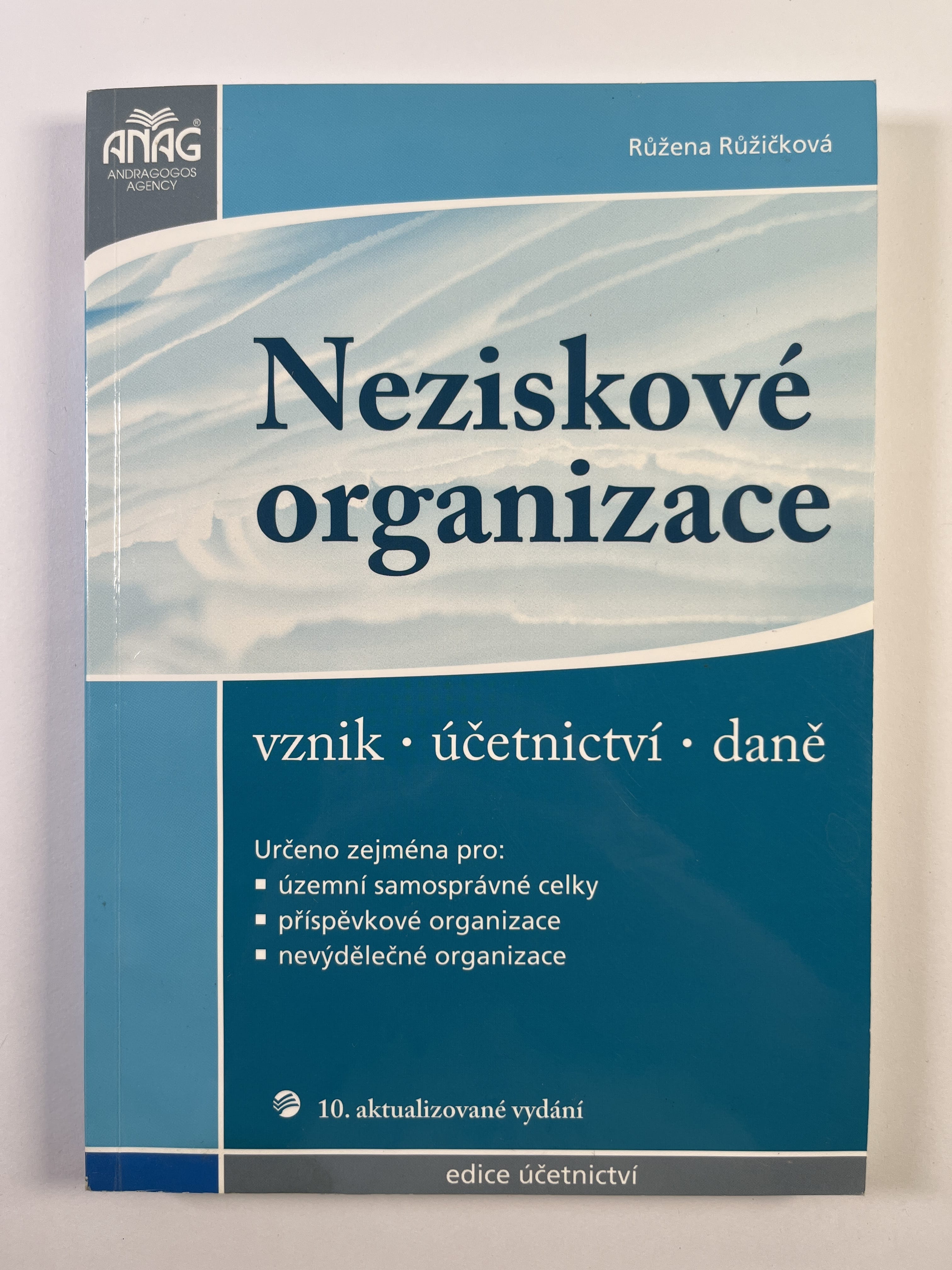 Levně Neziskové organizace: vznik, účetnictví, daně Měkká 2009