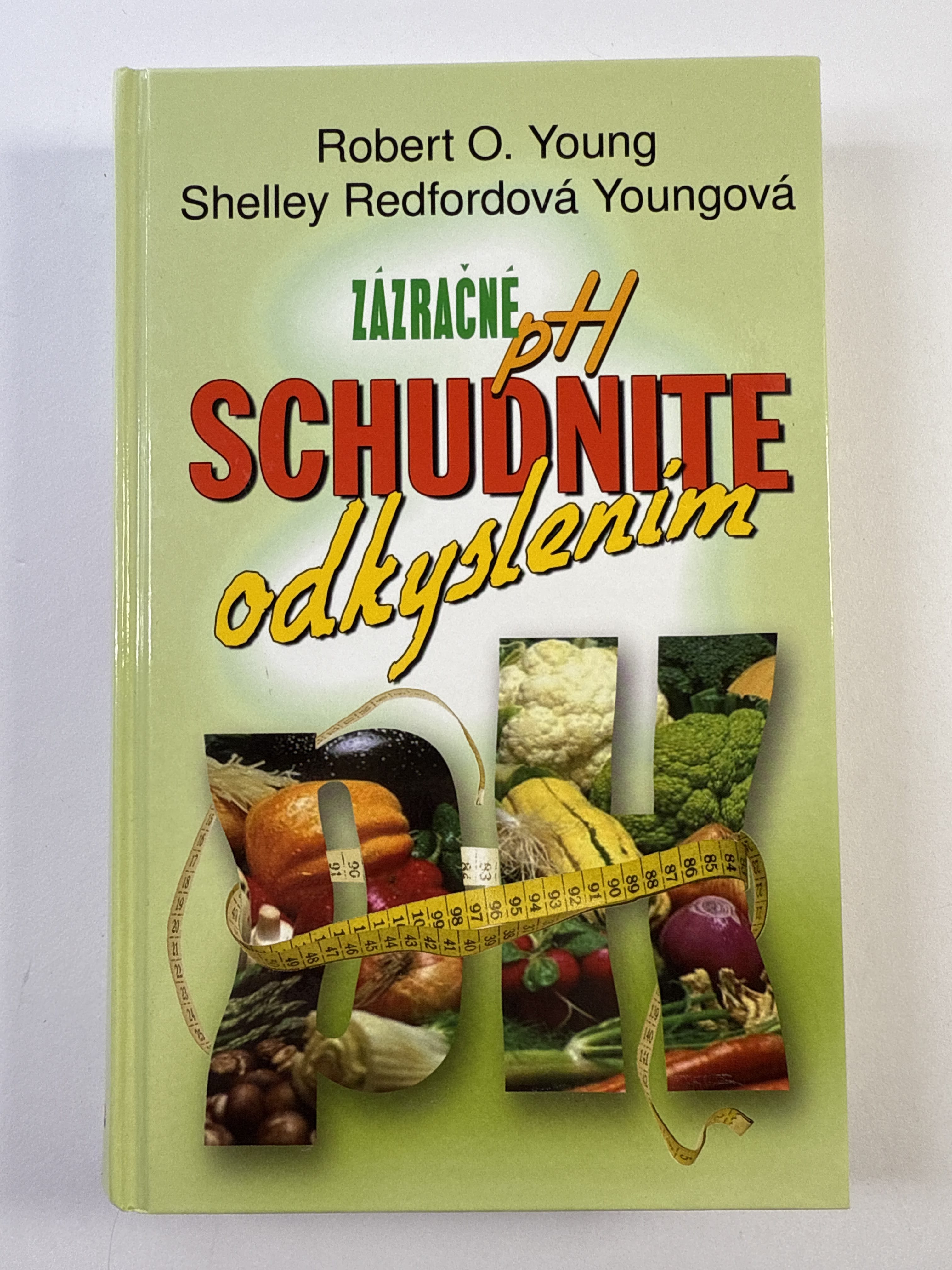 Levně Zázračné pH - Schudnite odkyslením