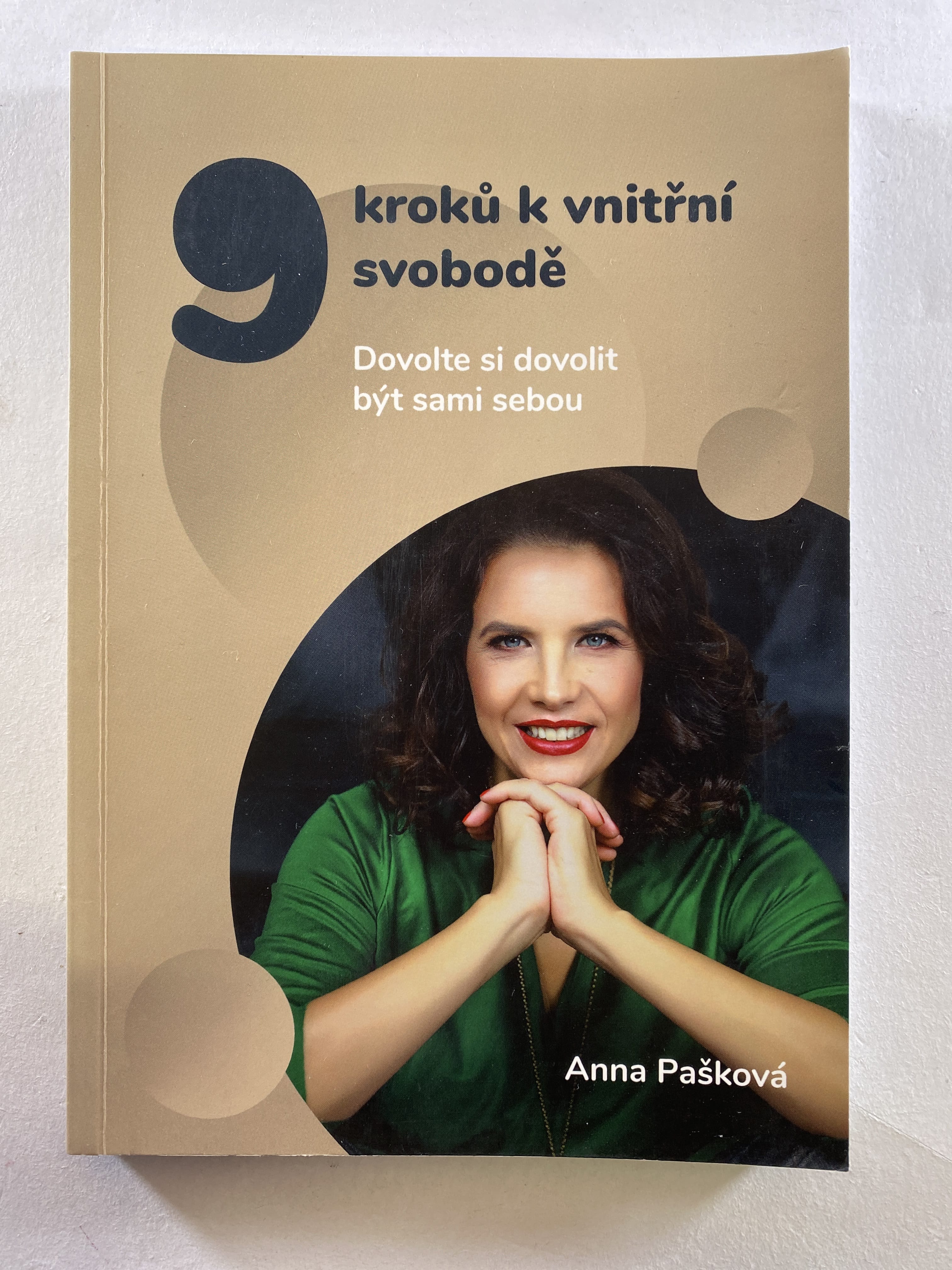 9 kroků k vnitřní svobodě: Dovolte si dovolit být sami sebou