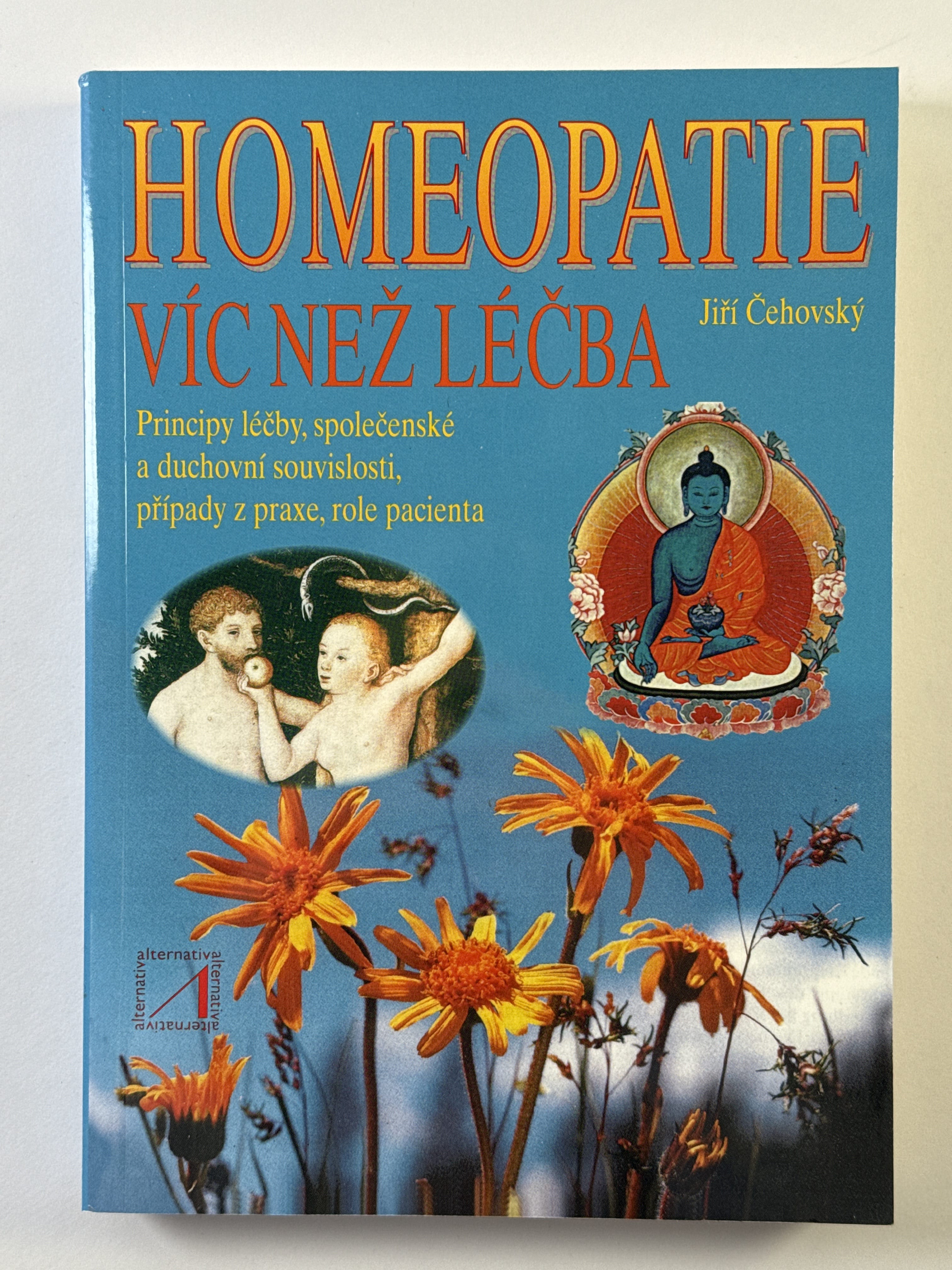 Levně Homeopatie: Víc než léčba Měkká 1999
