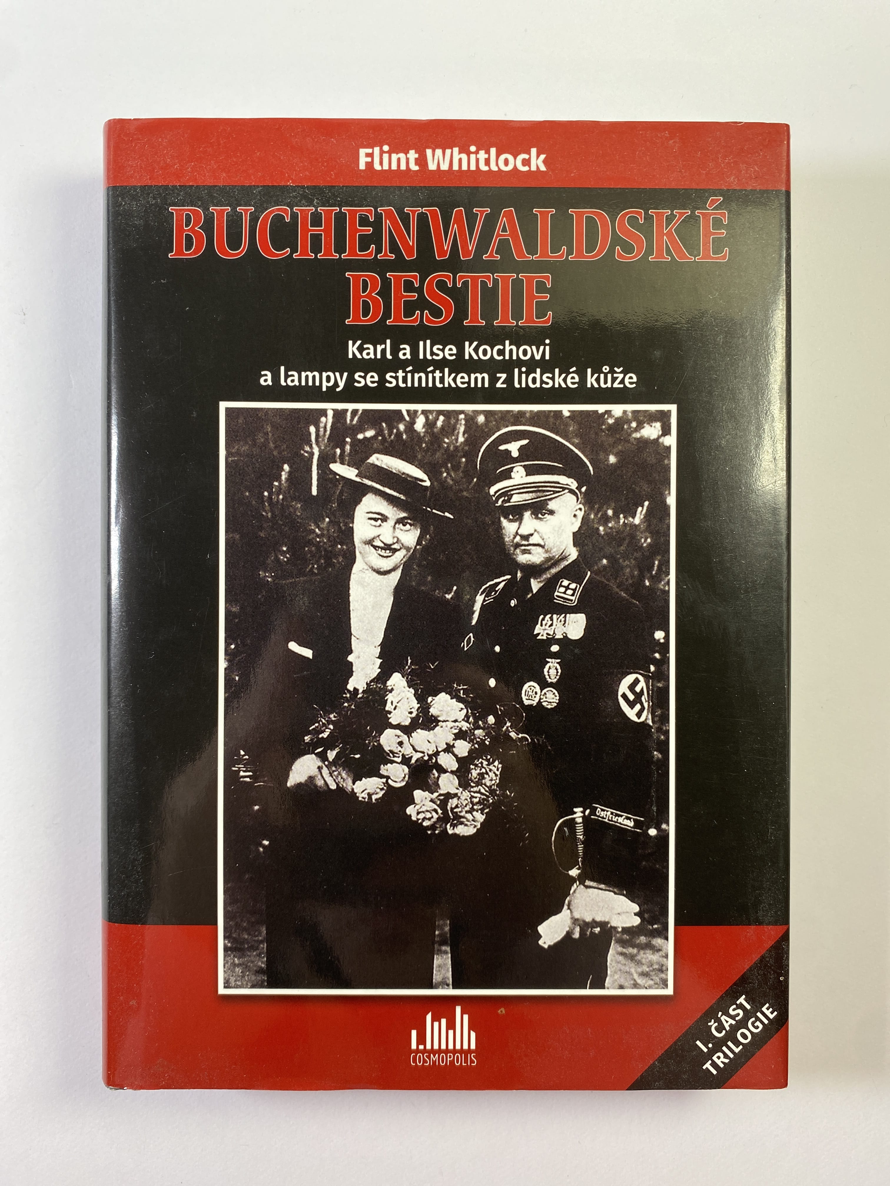 Levně Buchenwaldské bestie: Karl a Ilse Kochovi a lampy se stínítkem z lidské kůže