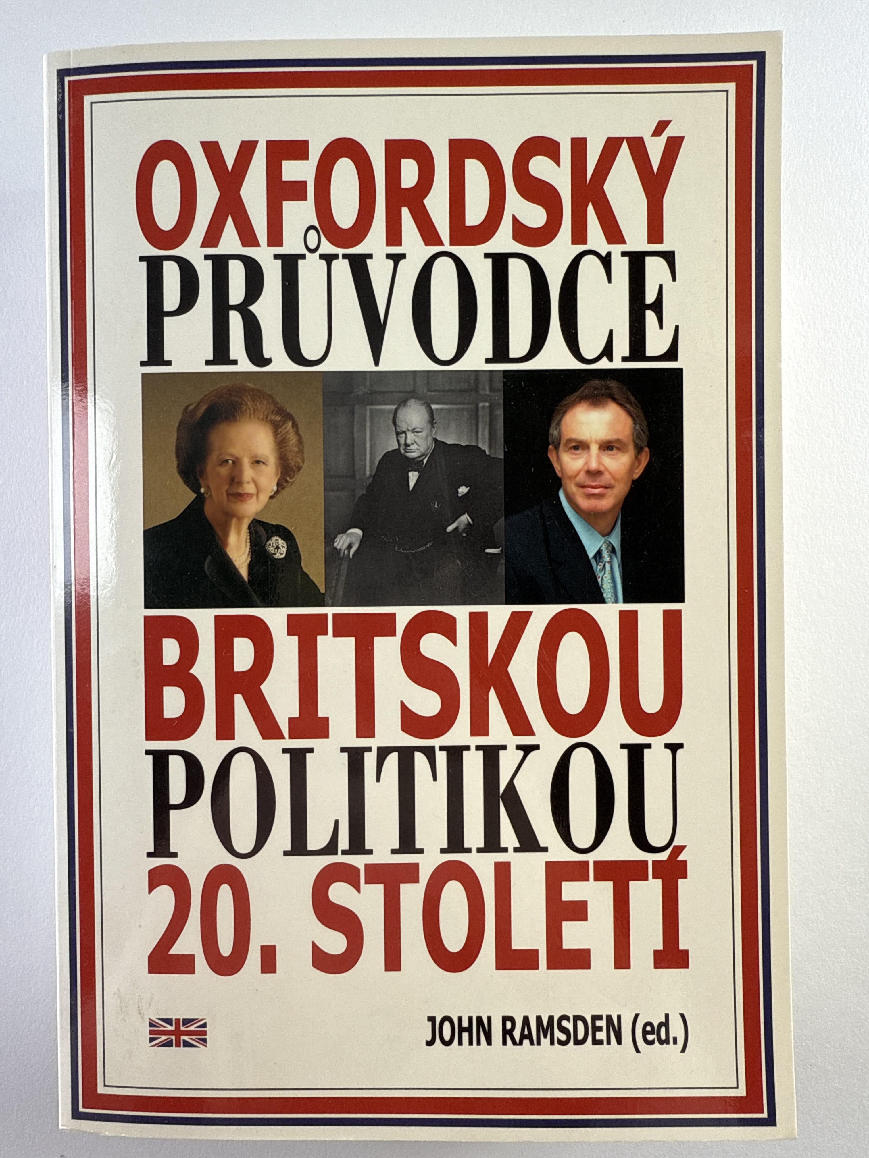 Levně Oxfordský průvodce britskou politikou 20. století