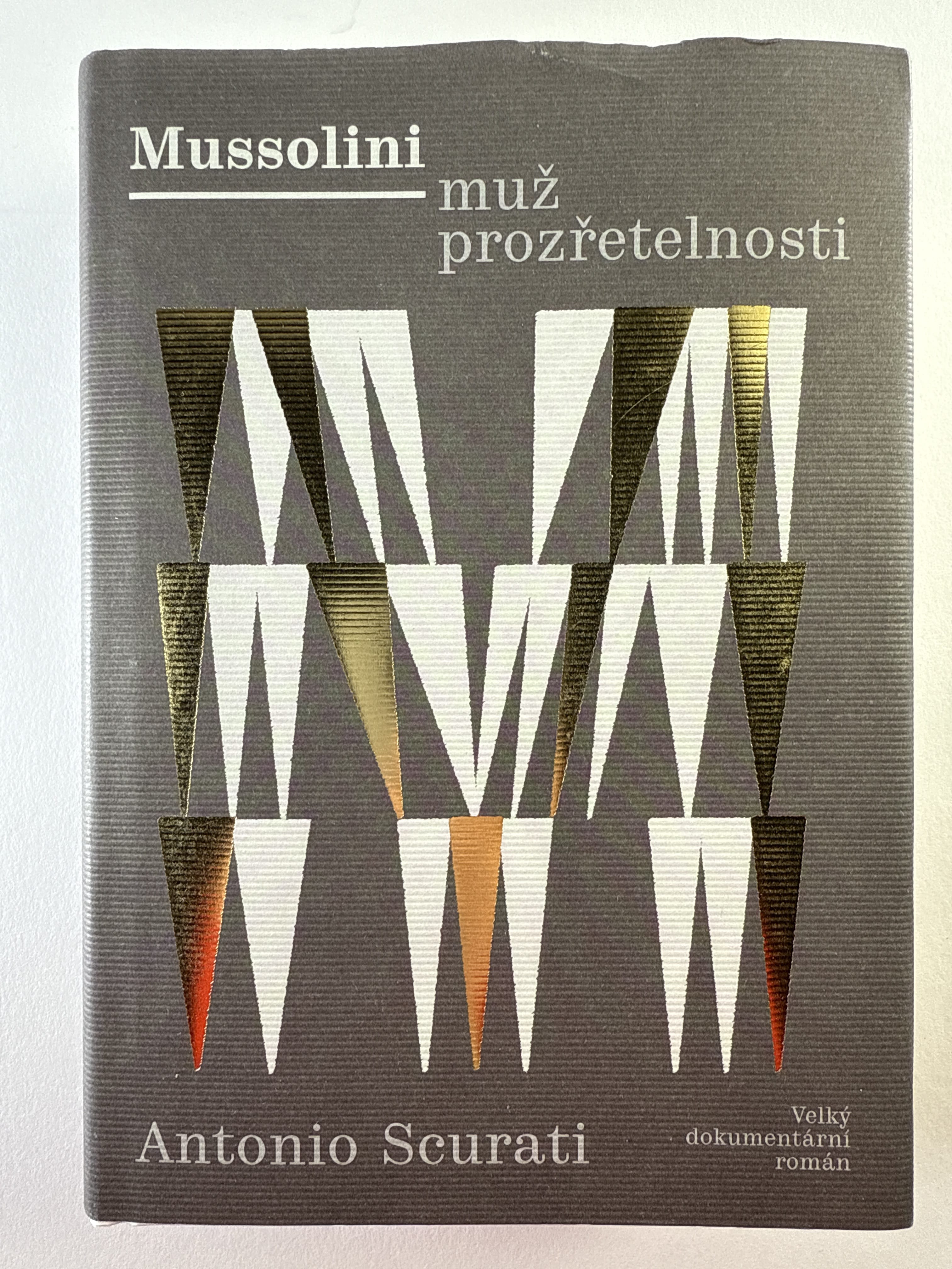 Mussolini: Muž prozřetelnosti