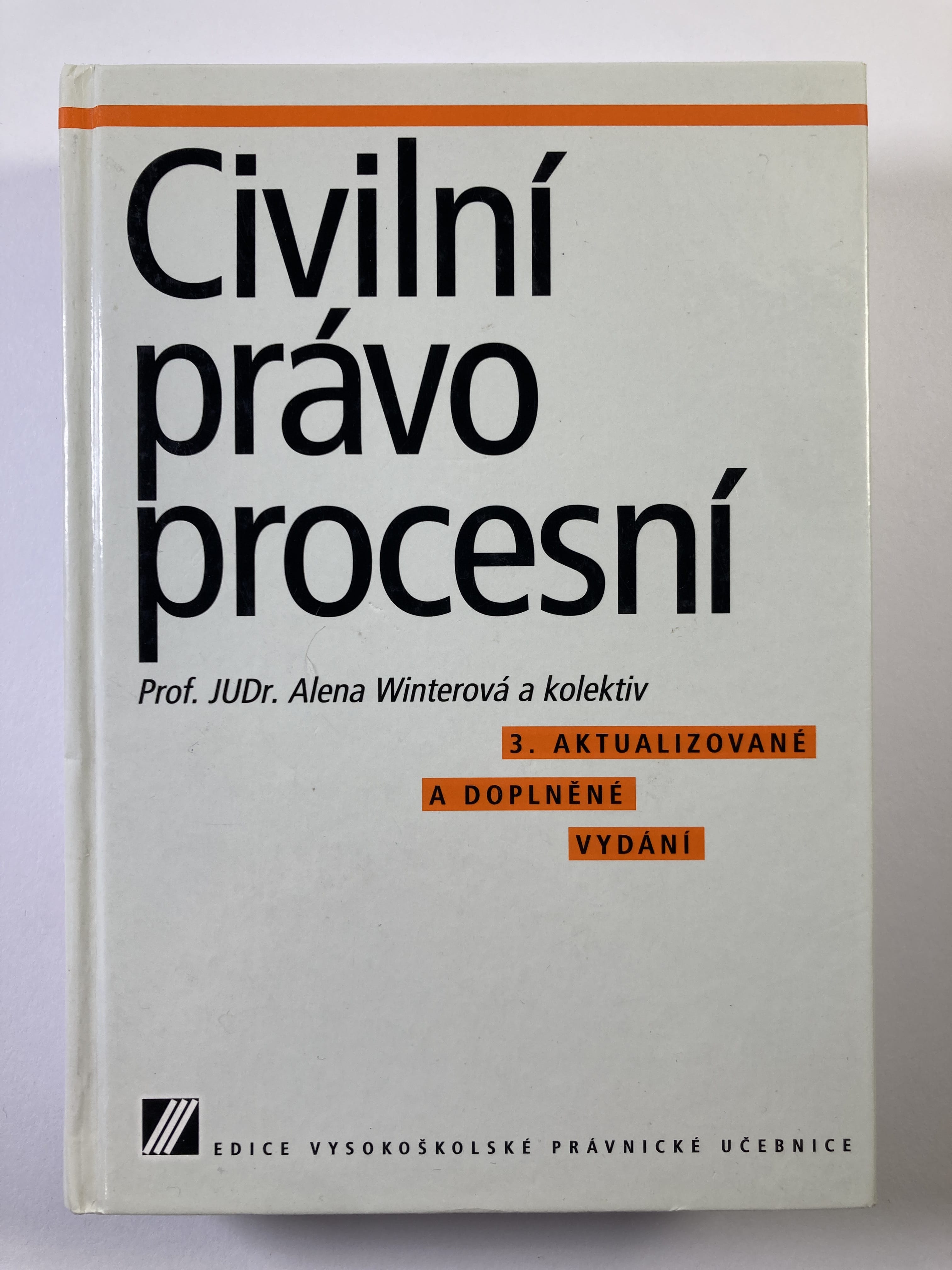 Levně Civilní právo procesní: vysokoškolská učebnice