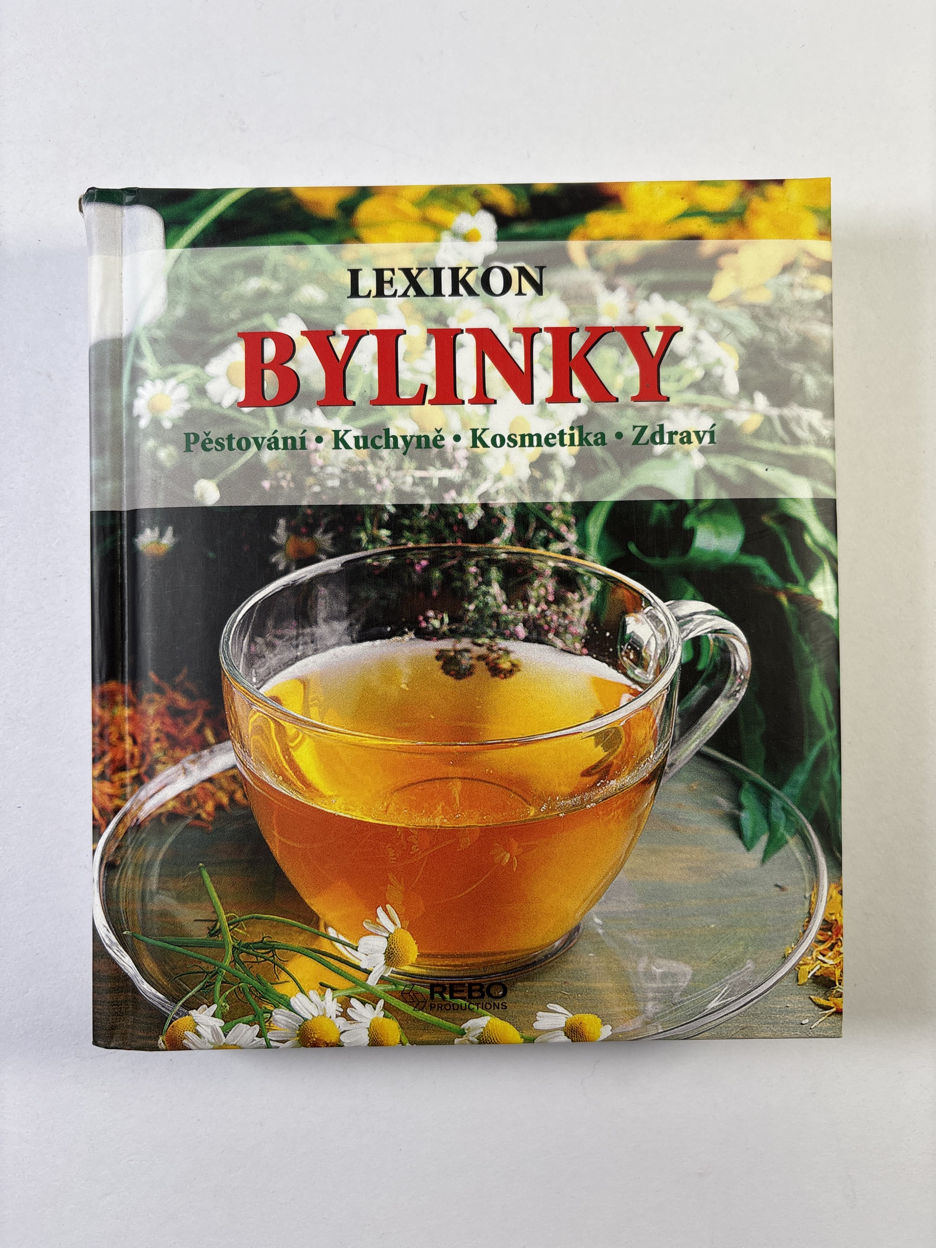 Levně Lexikon bylinek: pěstování, kuchyně, kosmetika, zdraví Pevná 2008