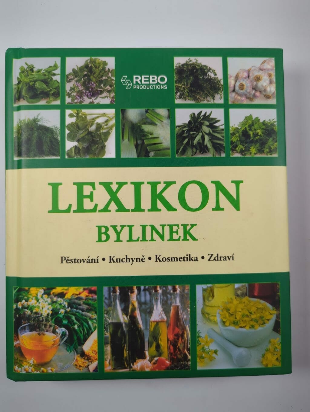 Levně Lexikon bylinek: pěstování, kuchyně, kosmetika, zdraví Pevná 2004