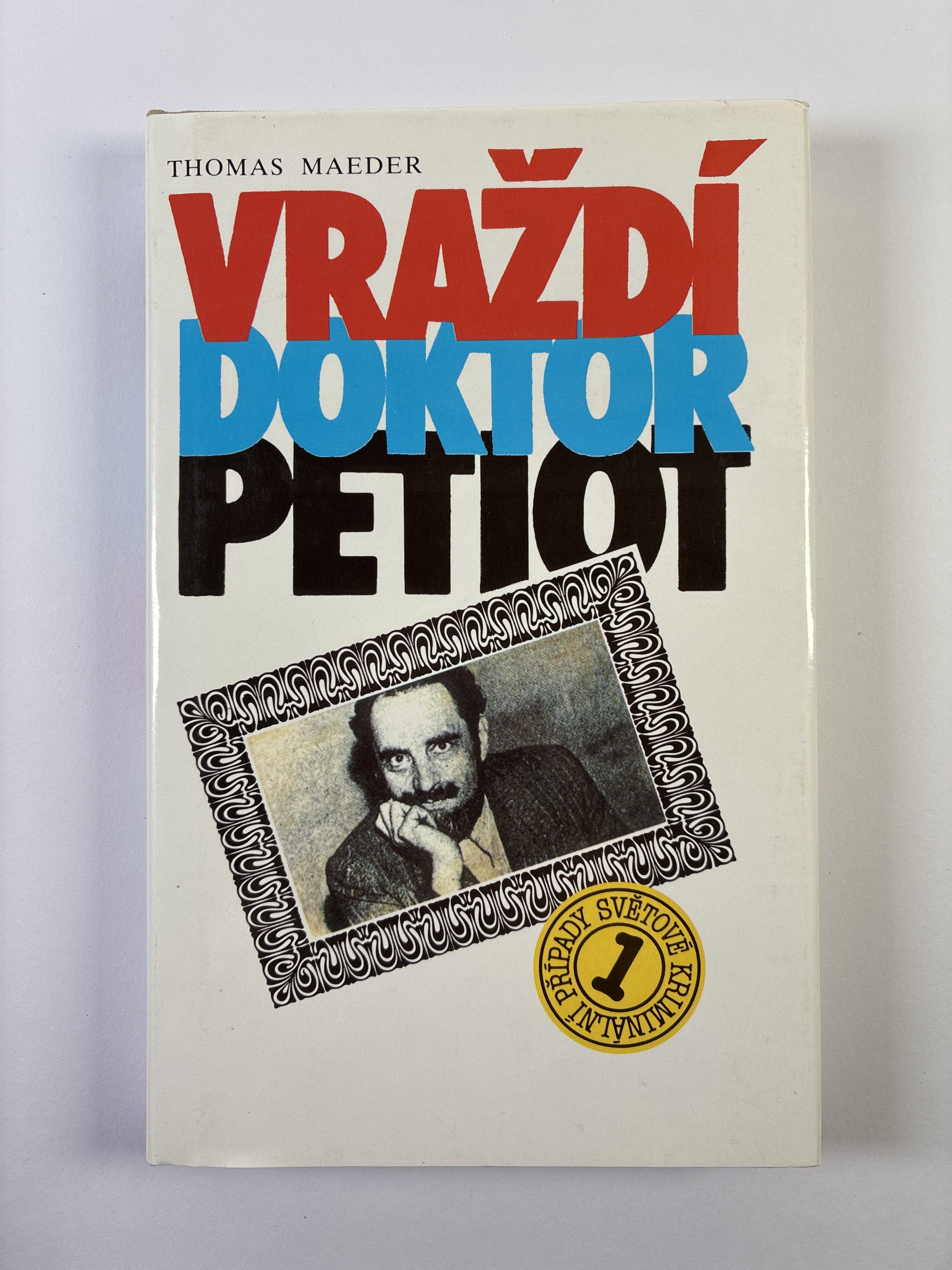 Levně Vraždí Doktor Petiot