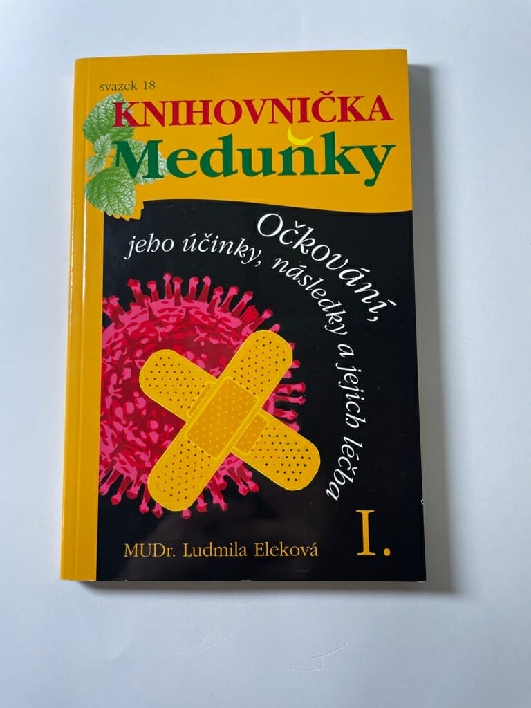 Levně Knihovnička Meduňky: Očkování, jeho účinky, následky a jejich léčba (18) Měkká 2003
