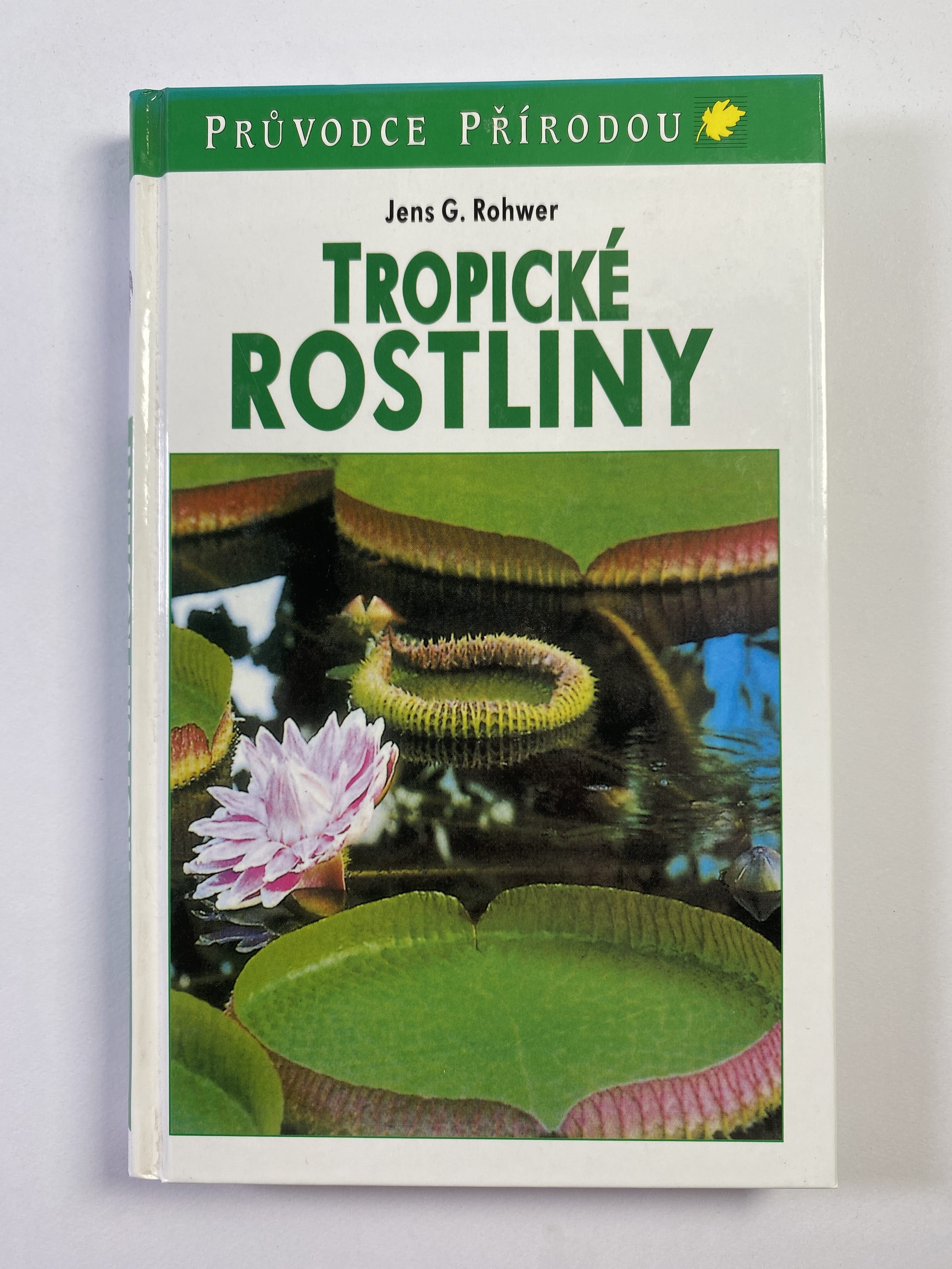 Levně Tropické rostliny Pevná 2006