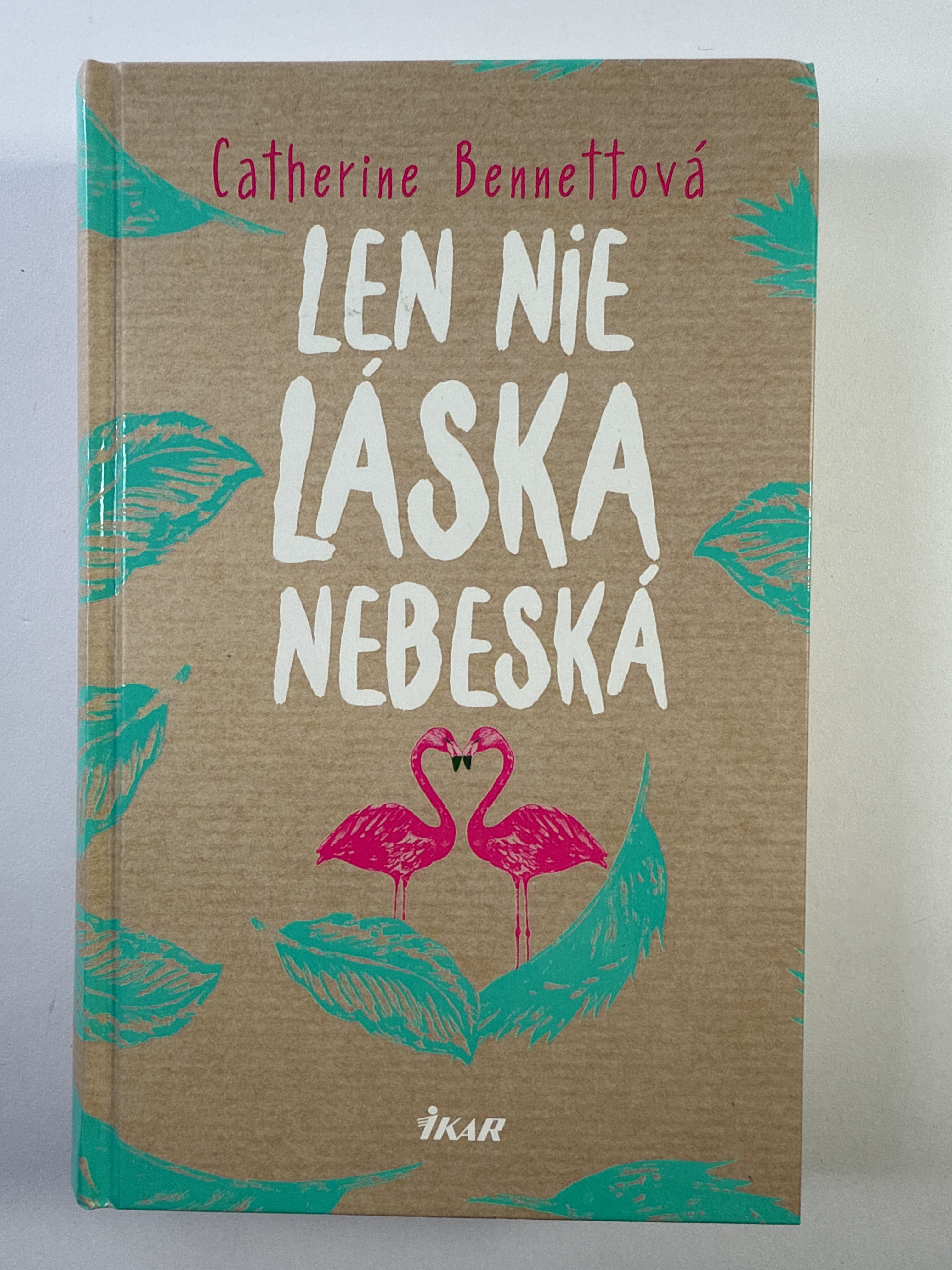 Len nie láska nebeská