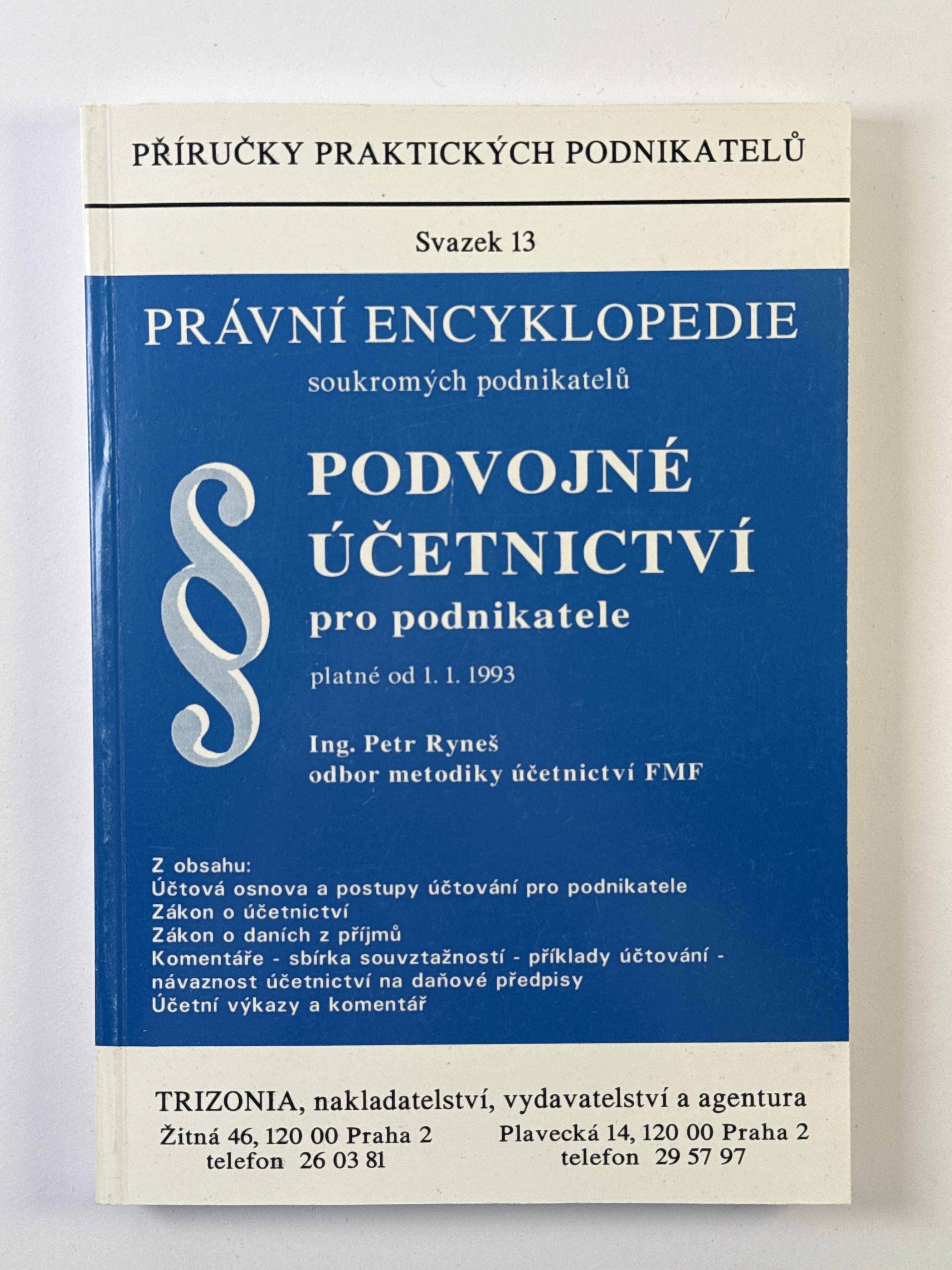 Levně Právní encyklopedie soukromých podnikatelů (svazek 13)