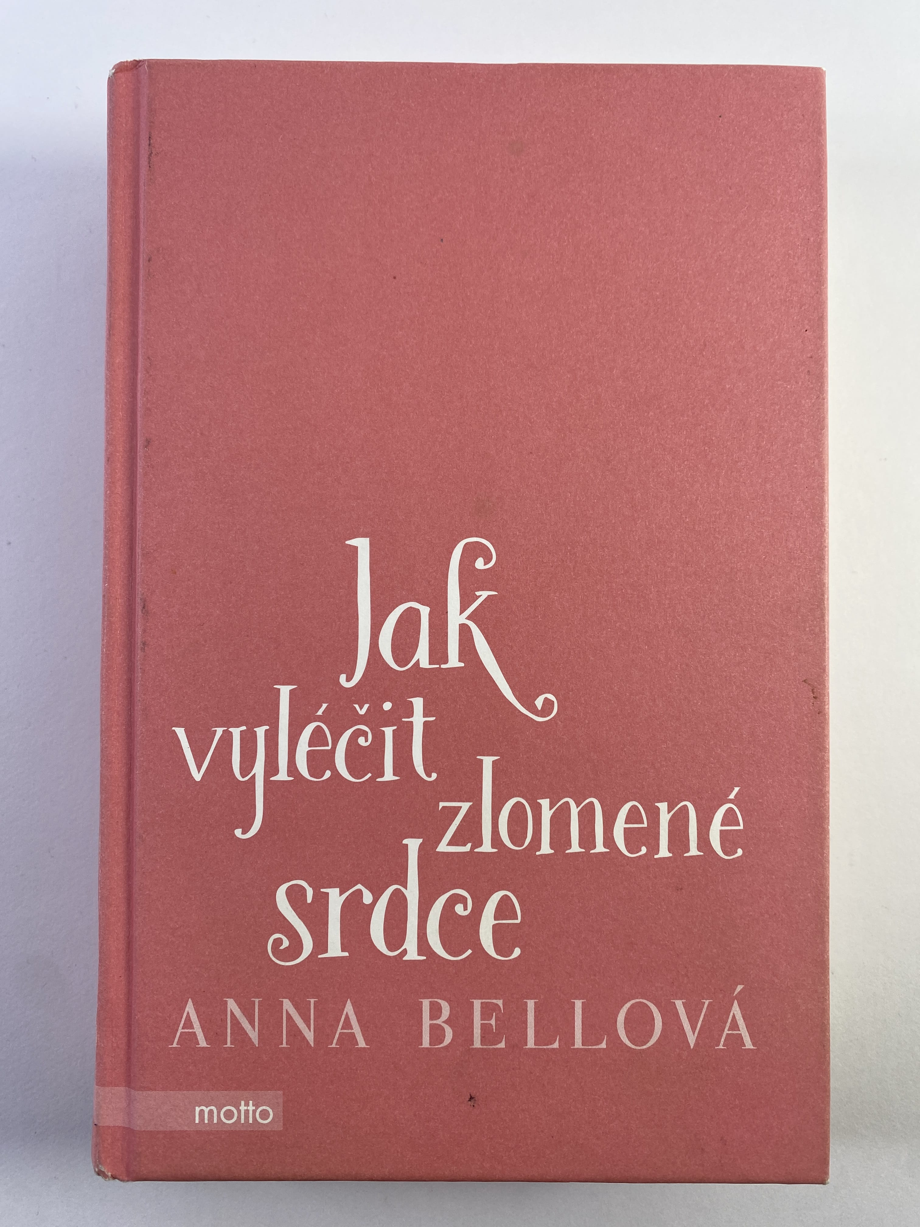 Levně Jak vyléčit zlomené srdce Bez obalu 2017