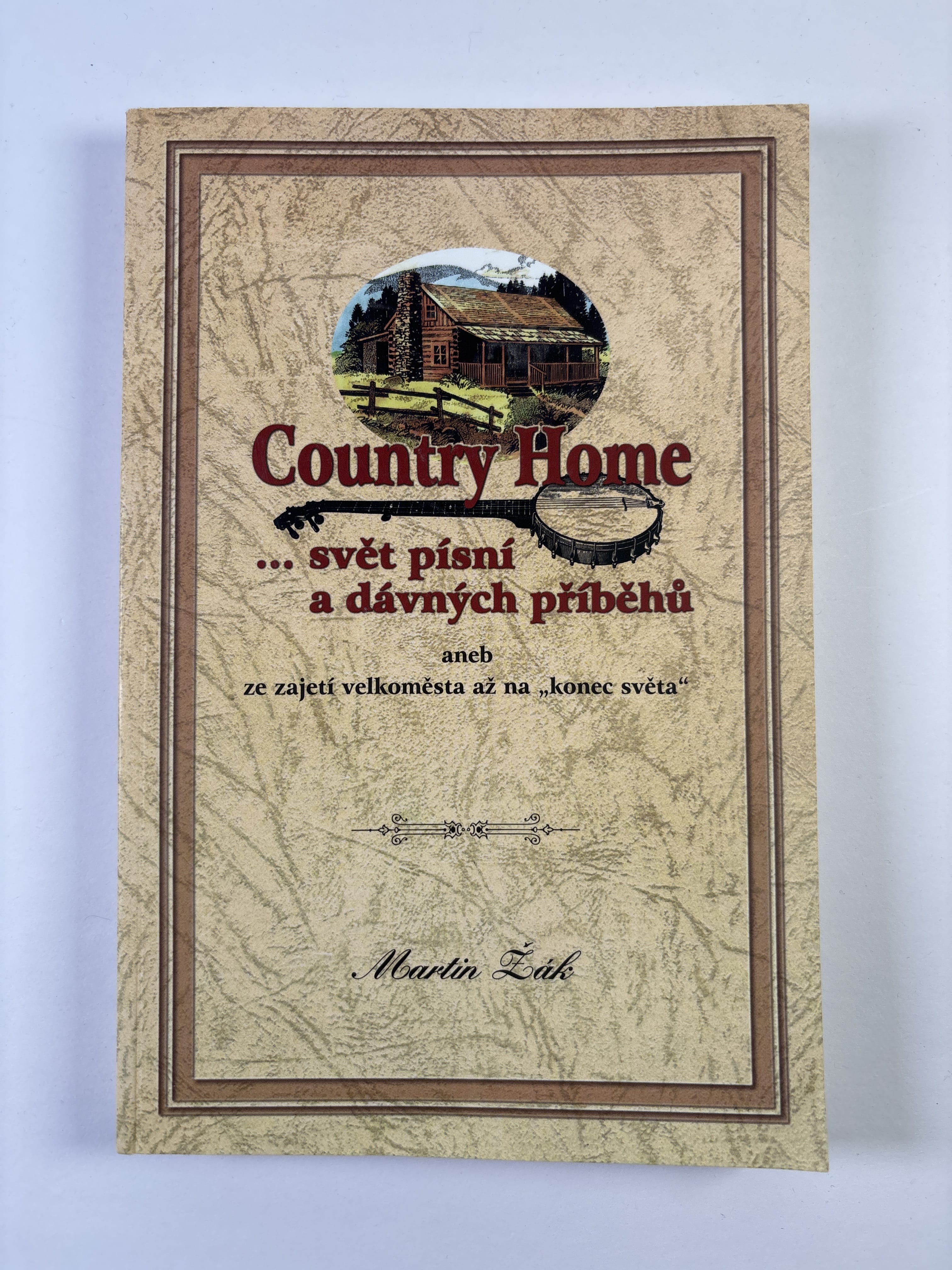 Levně Country Home... svět písní a dávných příběhů