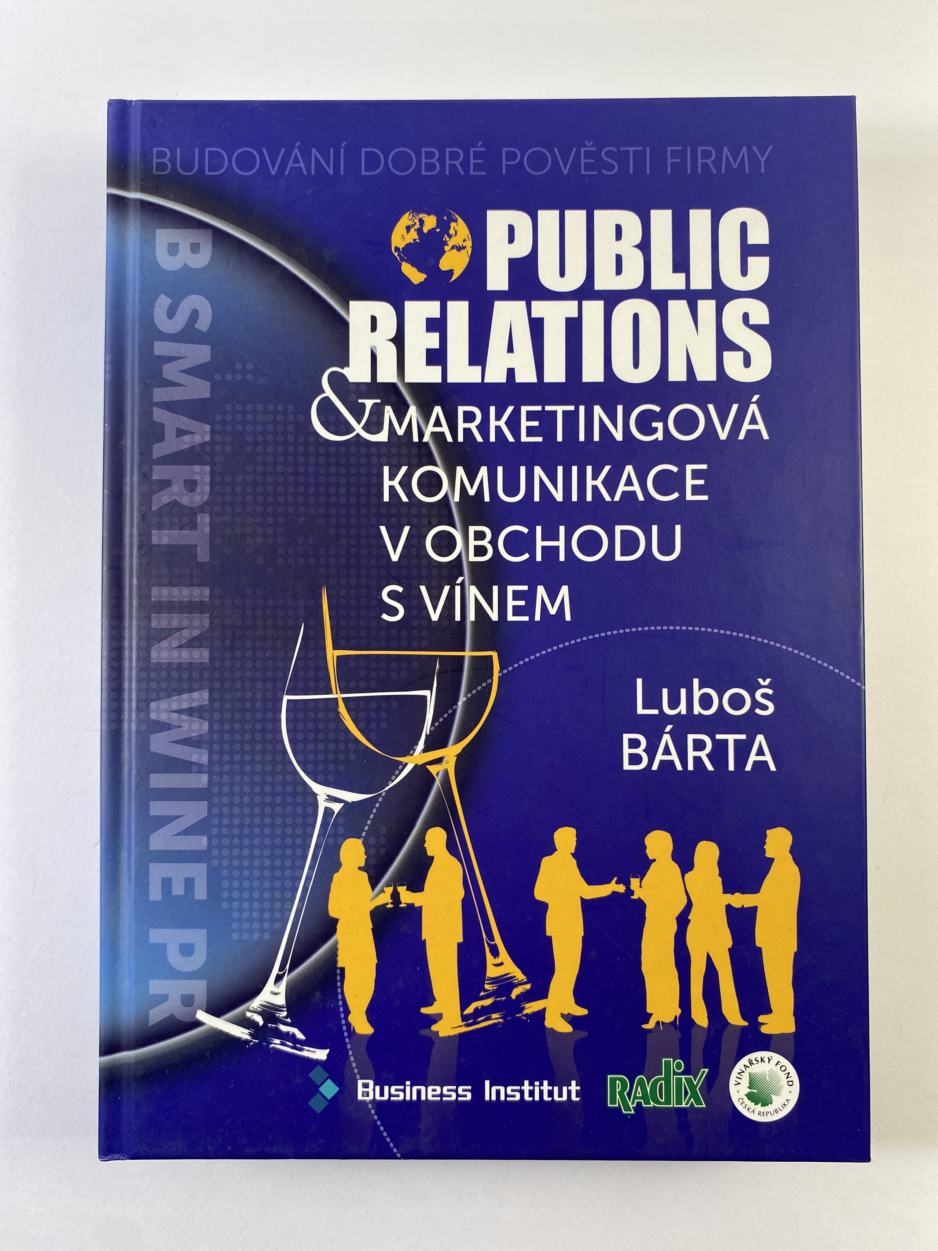 Public relations &amp; marketingová komunikace v obchodu s vínem