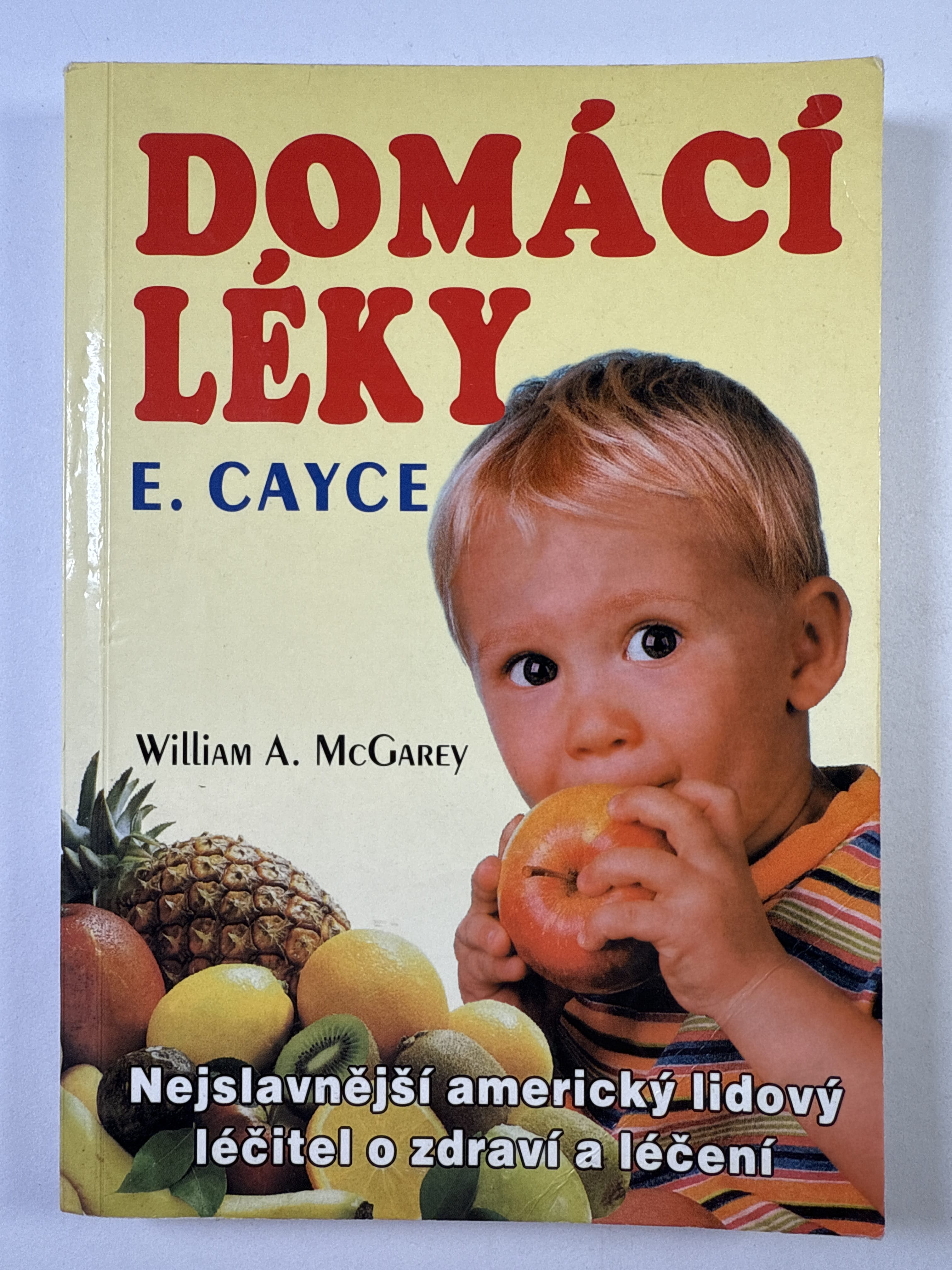 Domácí léky: Edgar Cayce