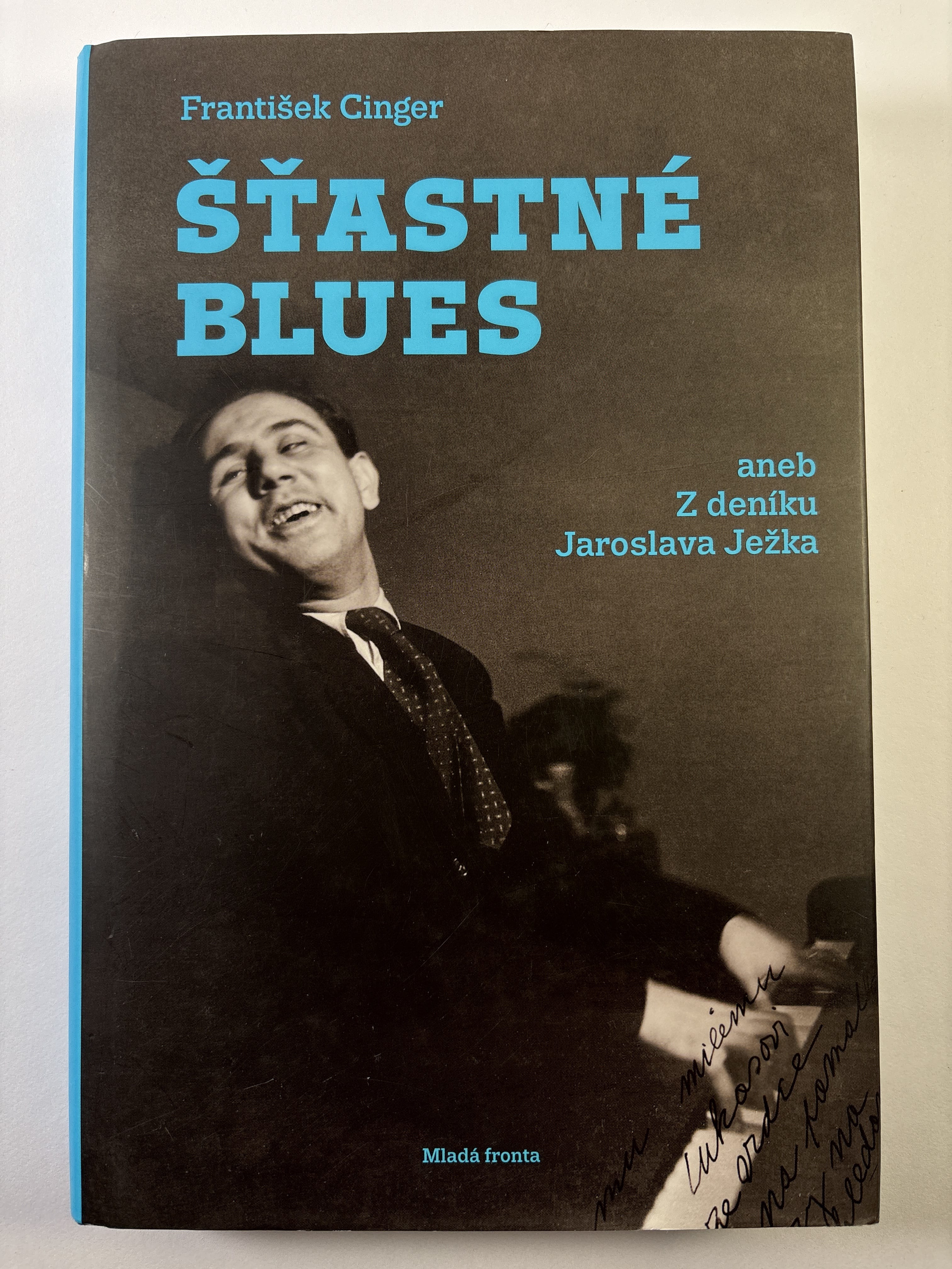Levně Šťastné blues, aneb Z deníku Jaroslava Ježka Pevná (2018)