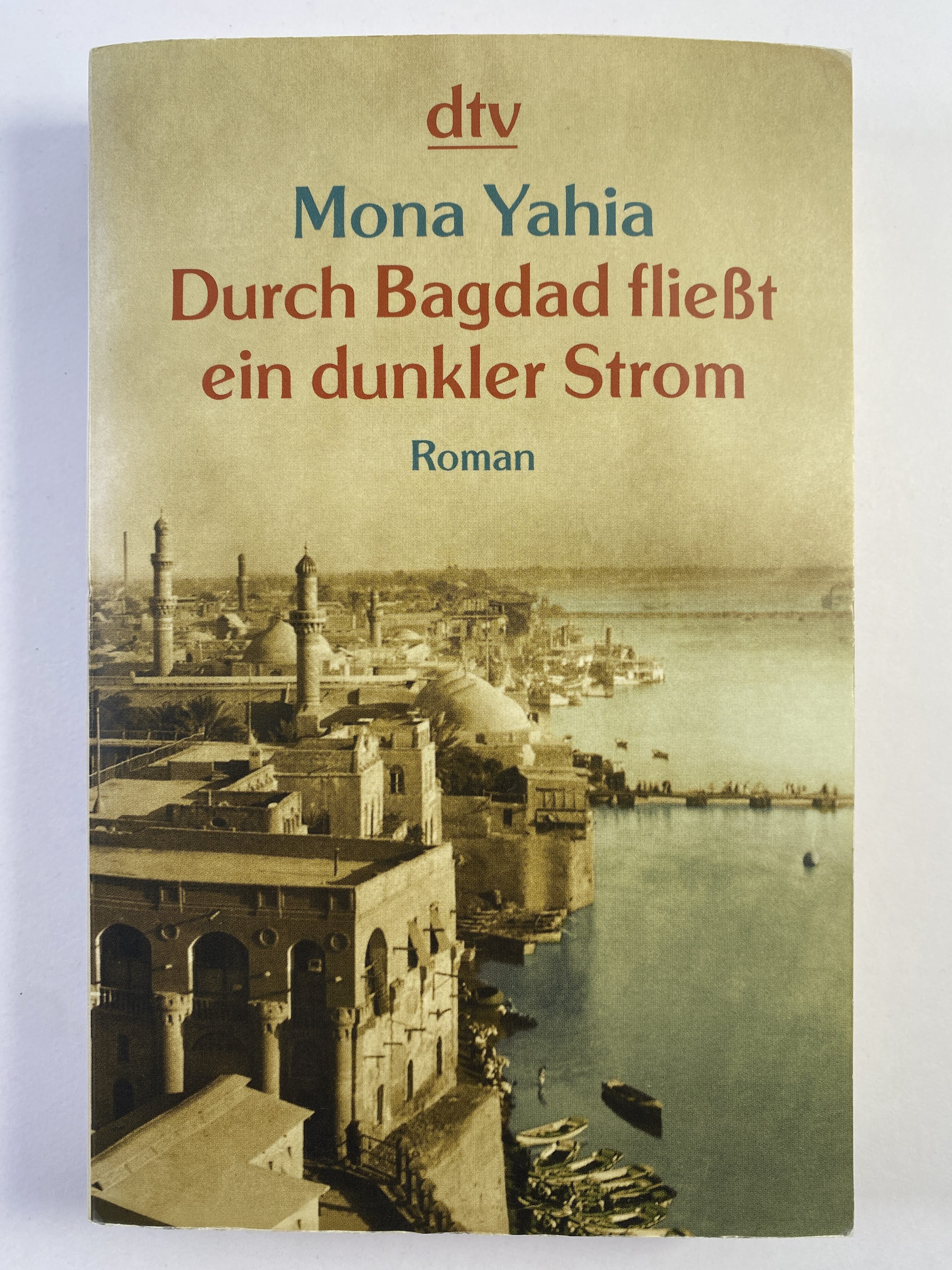 Levně Durch Bagdad dließt ein dunkler Strom
