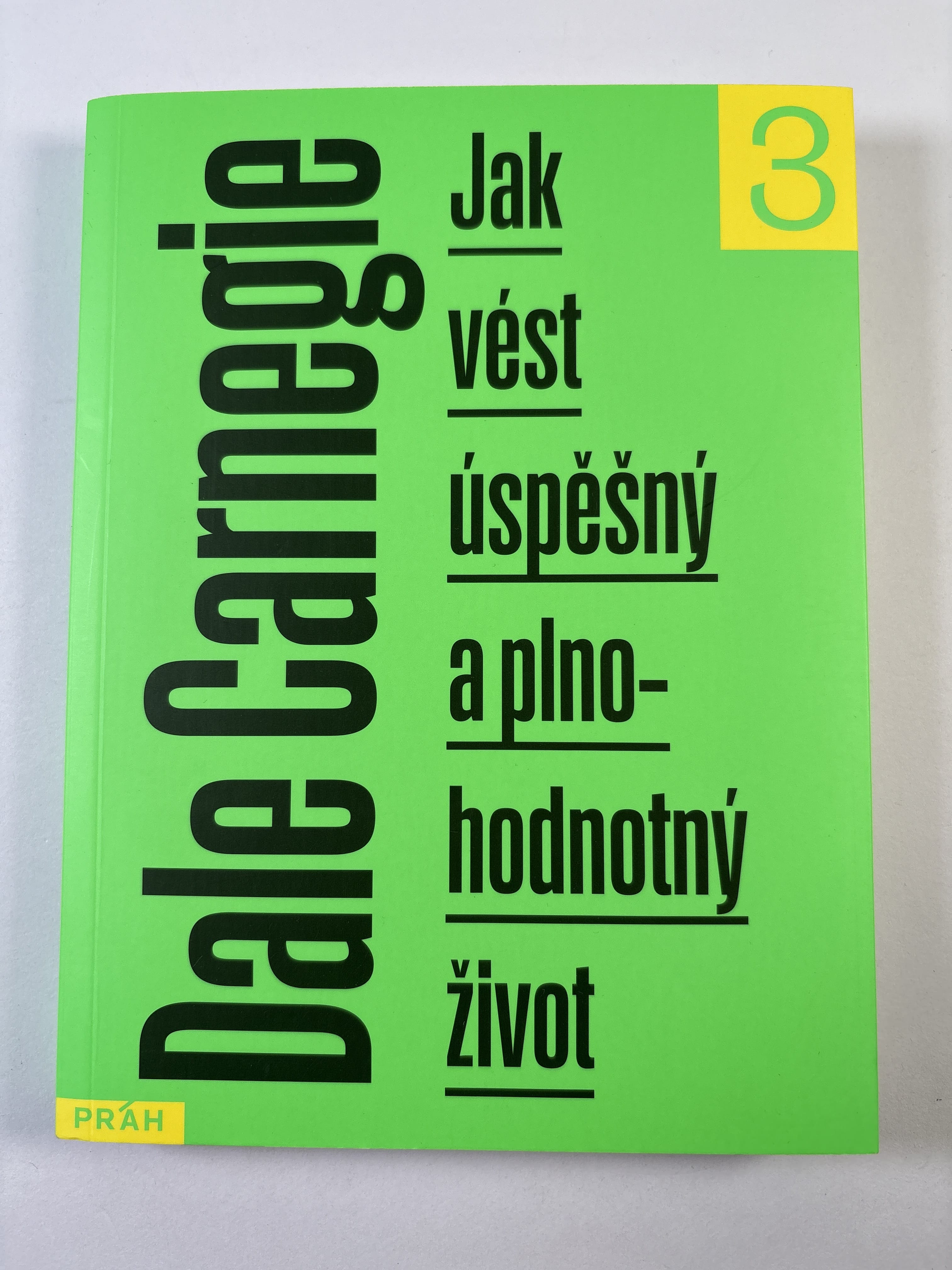 Jak vést úspěšný a plnohodnotný život (3)