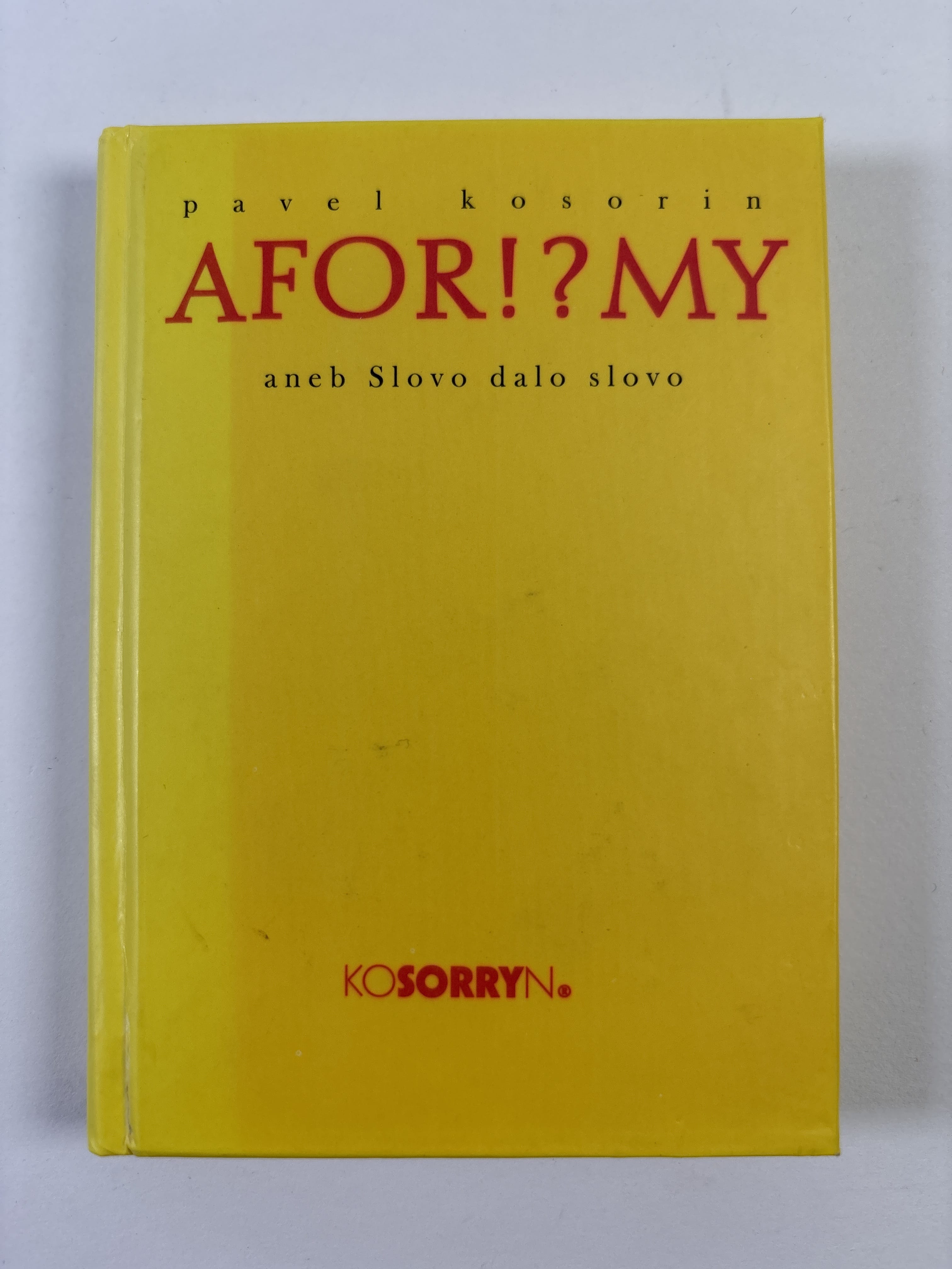 Levně Afor!?my, aneb, Slovo dalo slovo