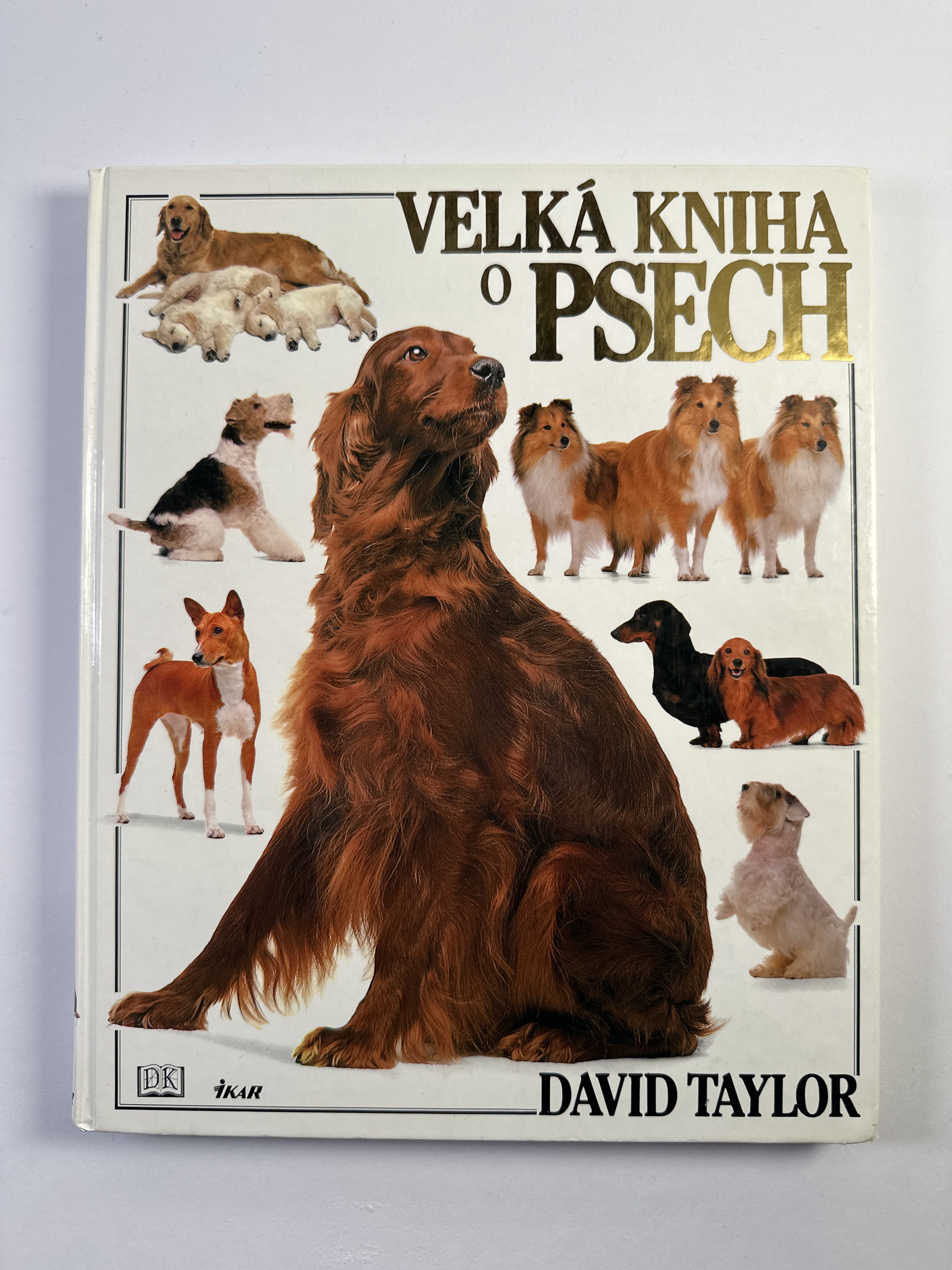 Levně Velká kniha o psech Pevná 2001