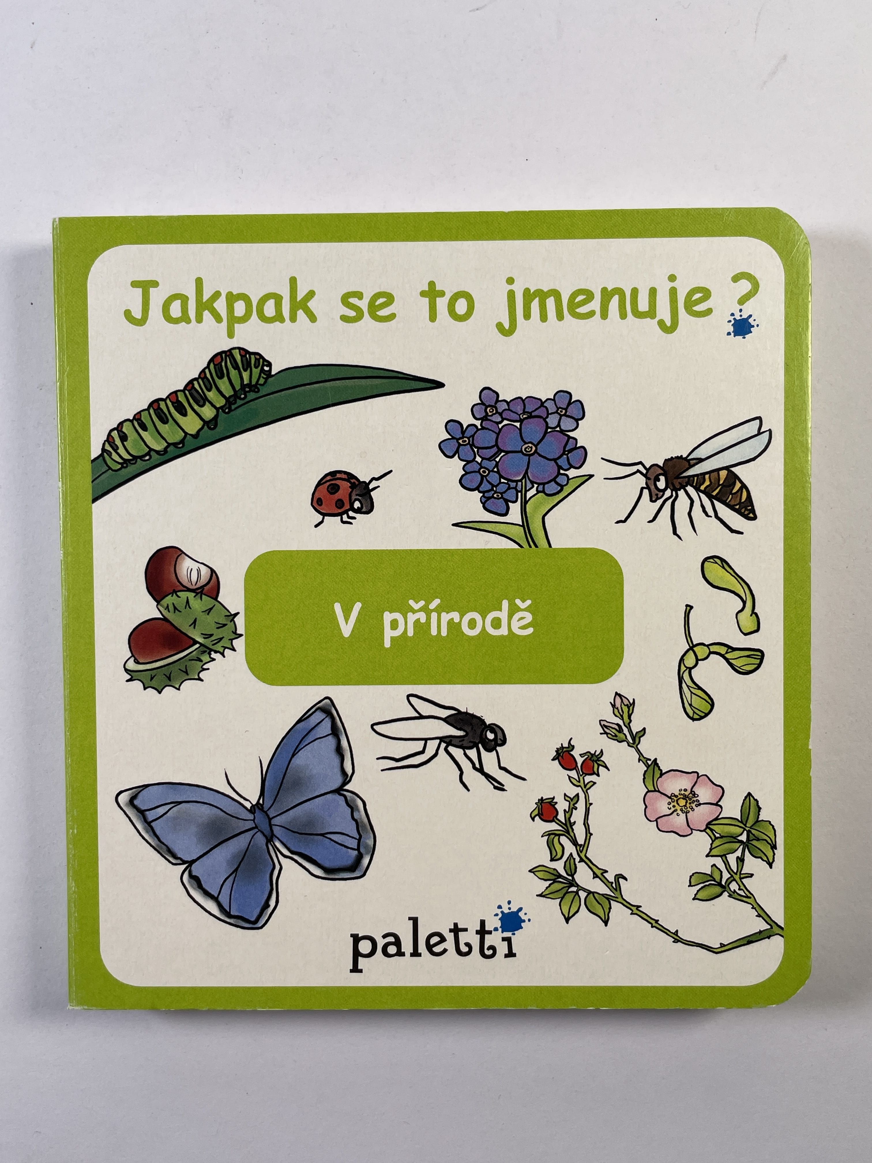 Jakpak se to jmenuje? - V přírodě