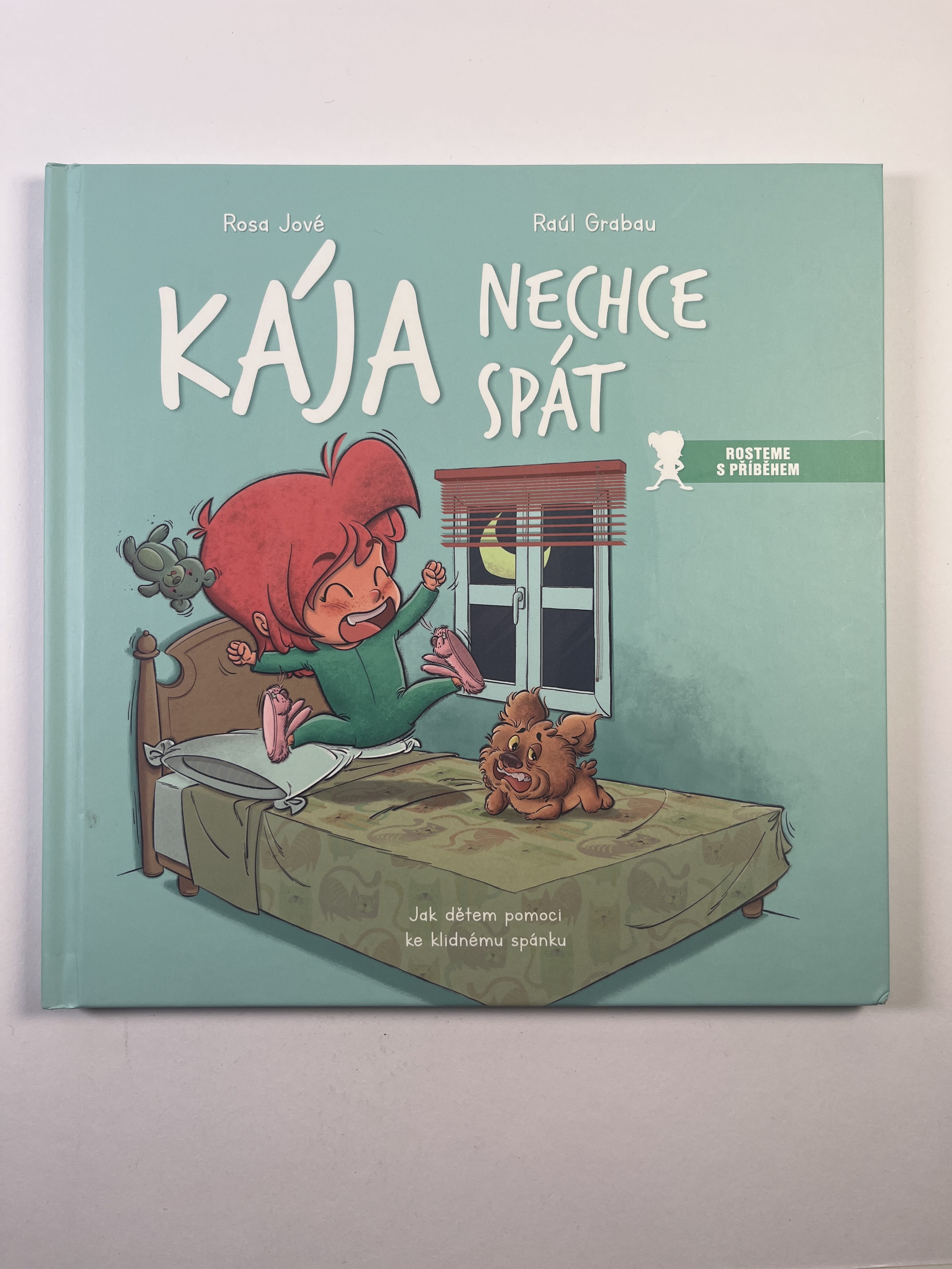 Levně Kája nechce spát: jak dětem pomoci ke klidnému spánku