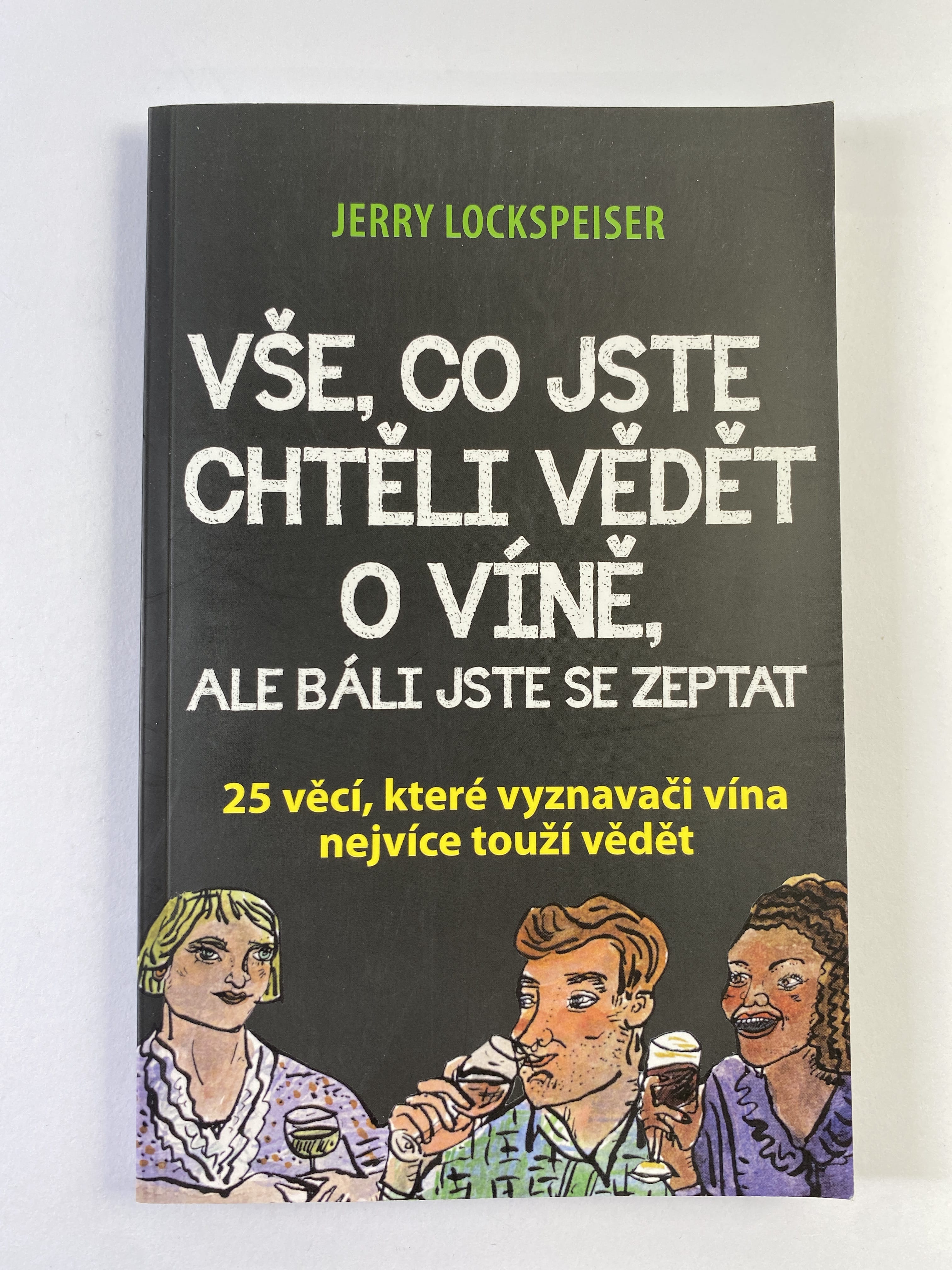 Levně Vše, co jste chtěli vědět o víně, ale báli jste se zeptat