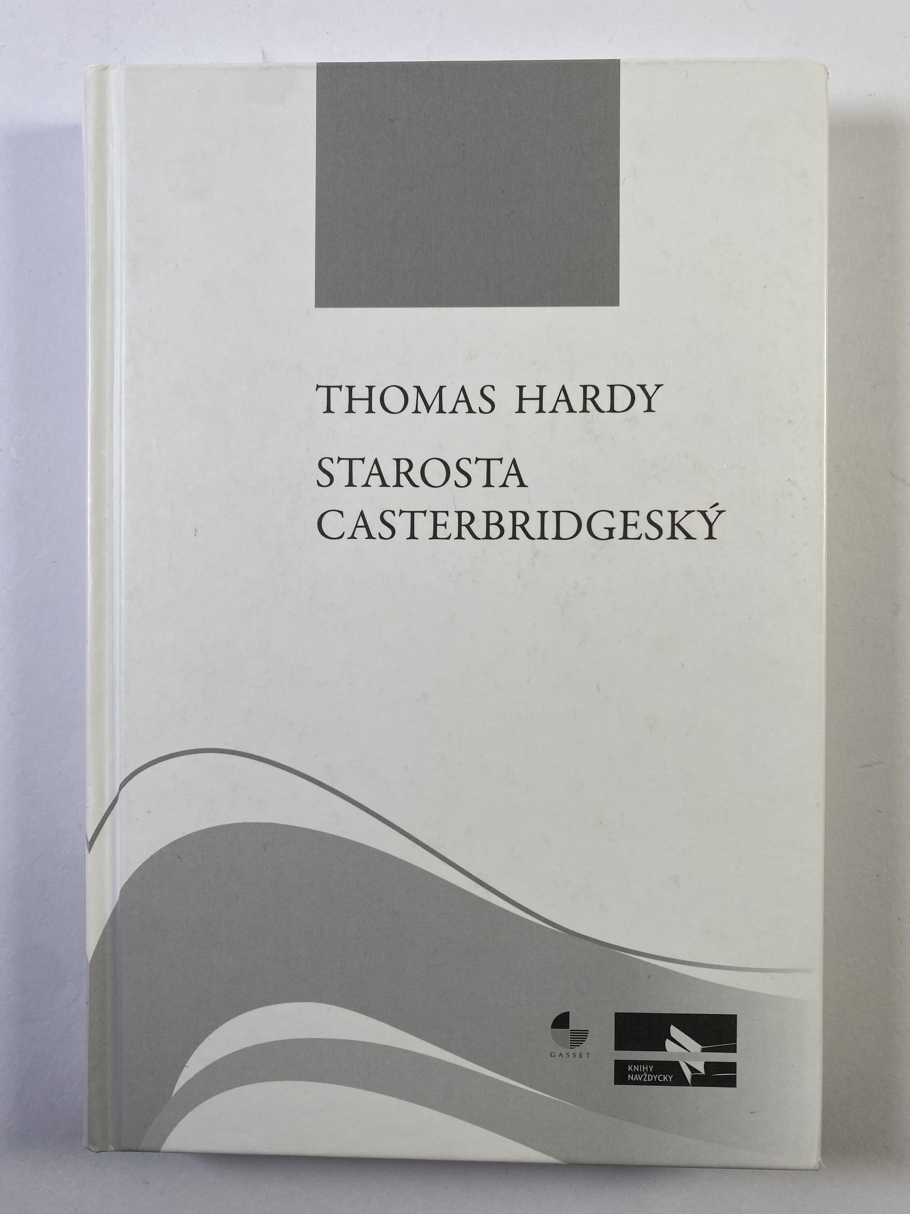 Levně Starosta casterbridgeský Pevná (bez obalu)