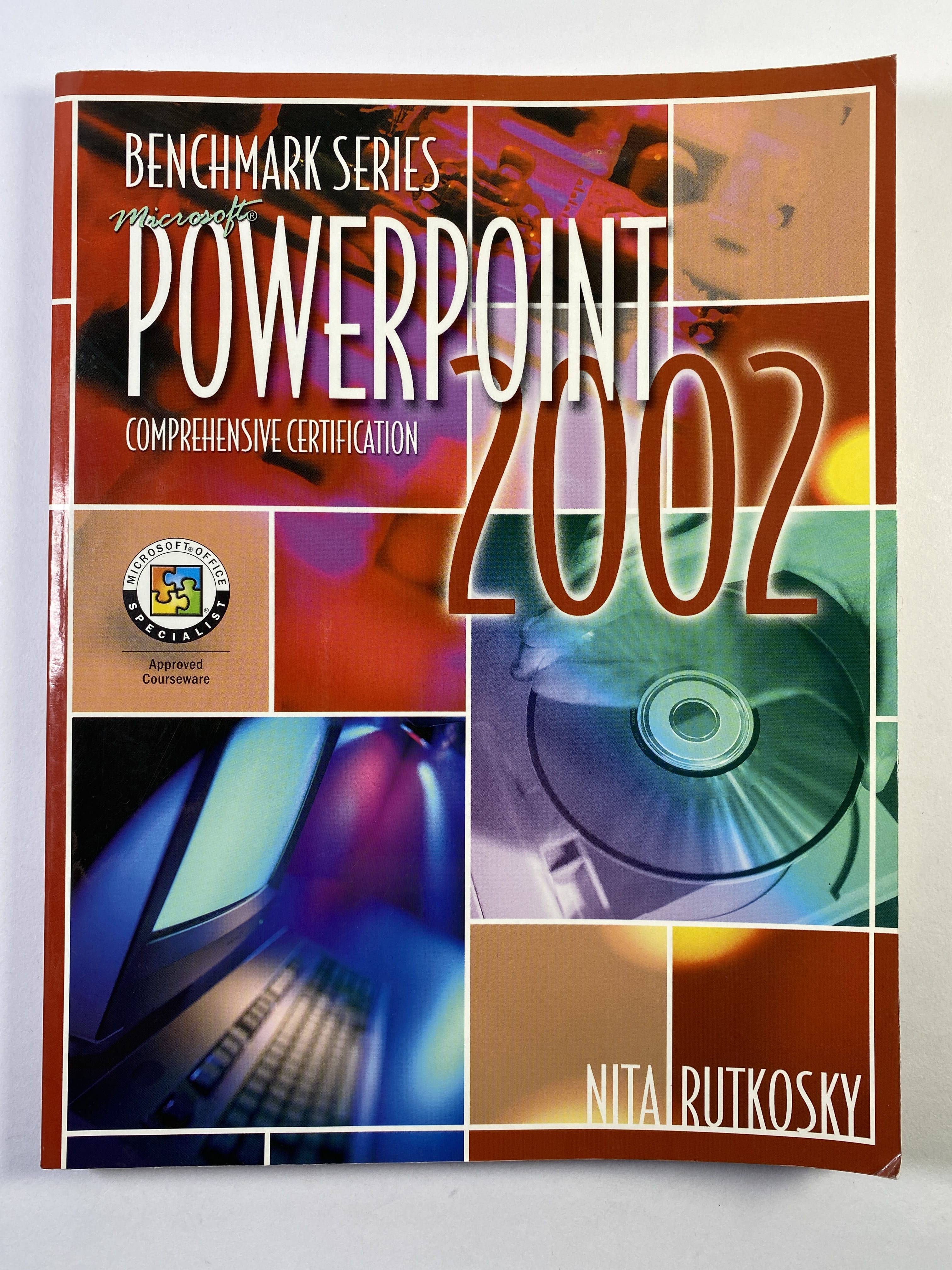 Levně Benchmark Series Microsoft Powerpoint 2002: Comprehensive Certification