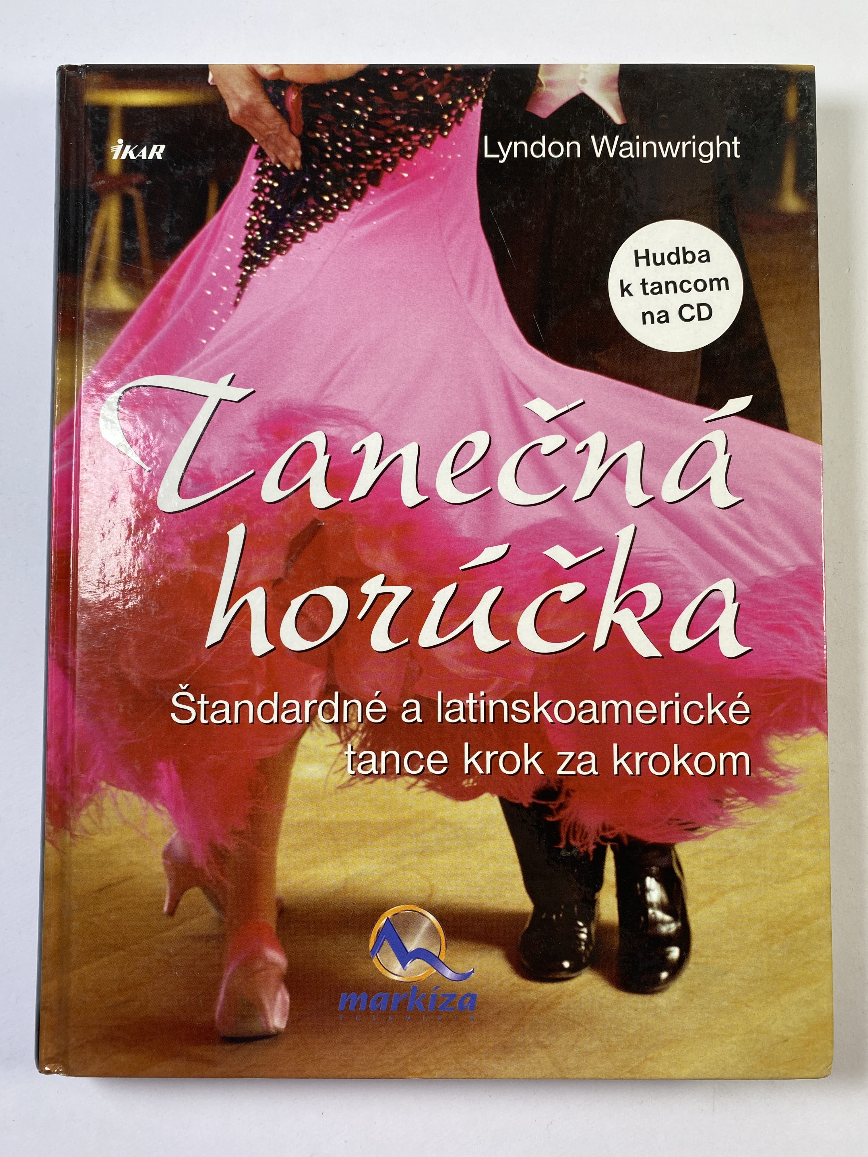 Levně Tanečná horúčka