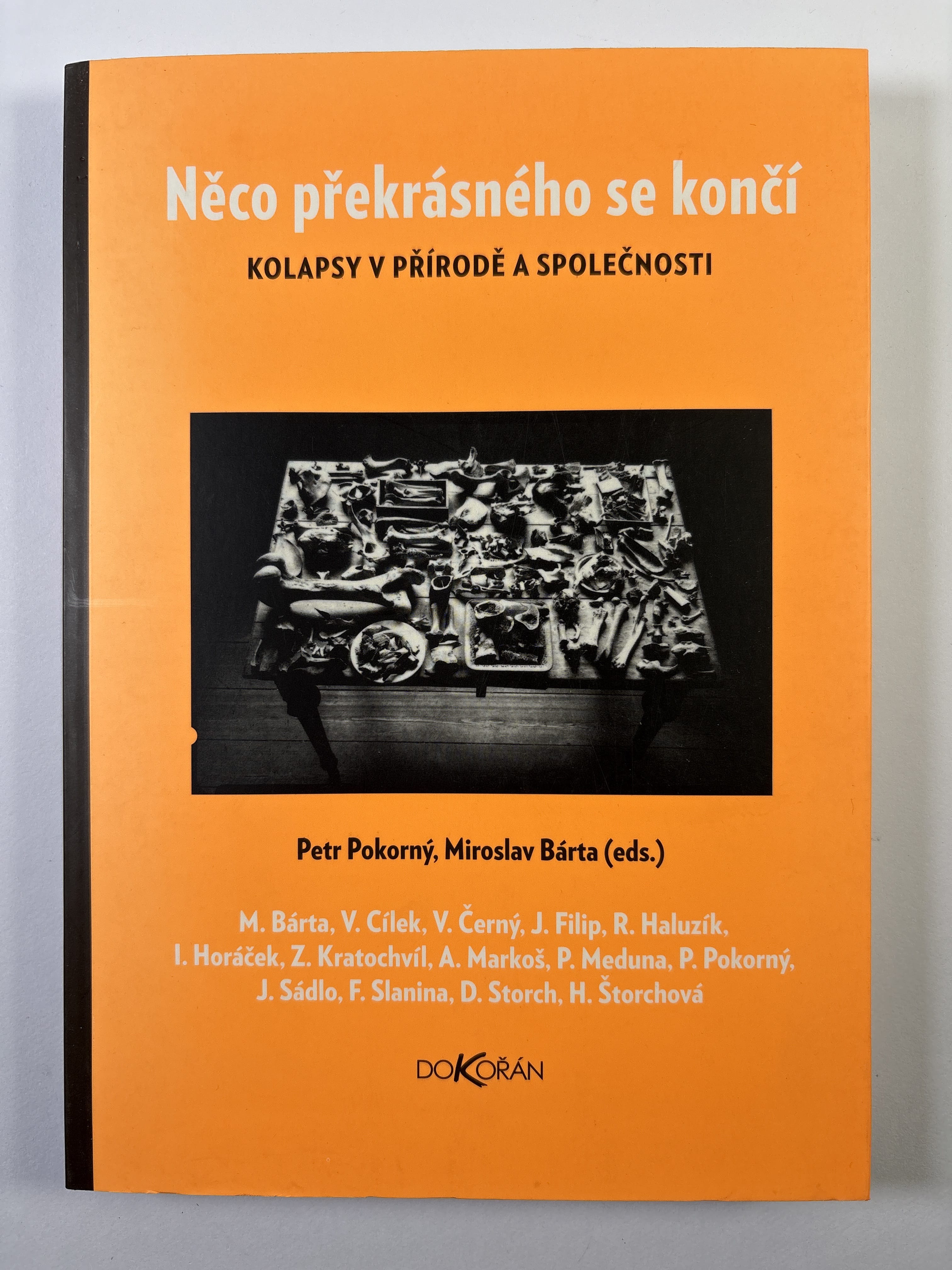 Něco překrásného se končí: kolapsy v přírodě a společnosti