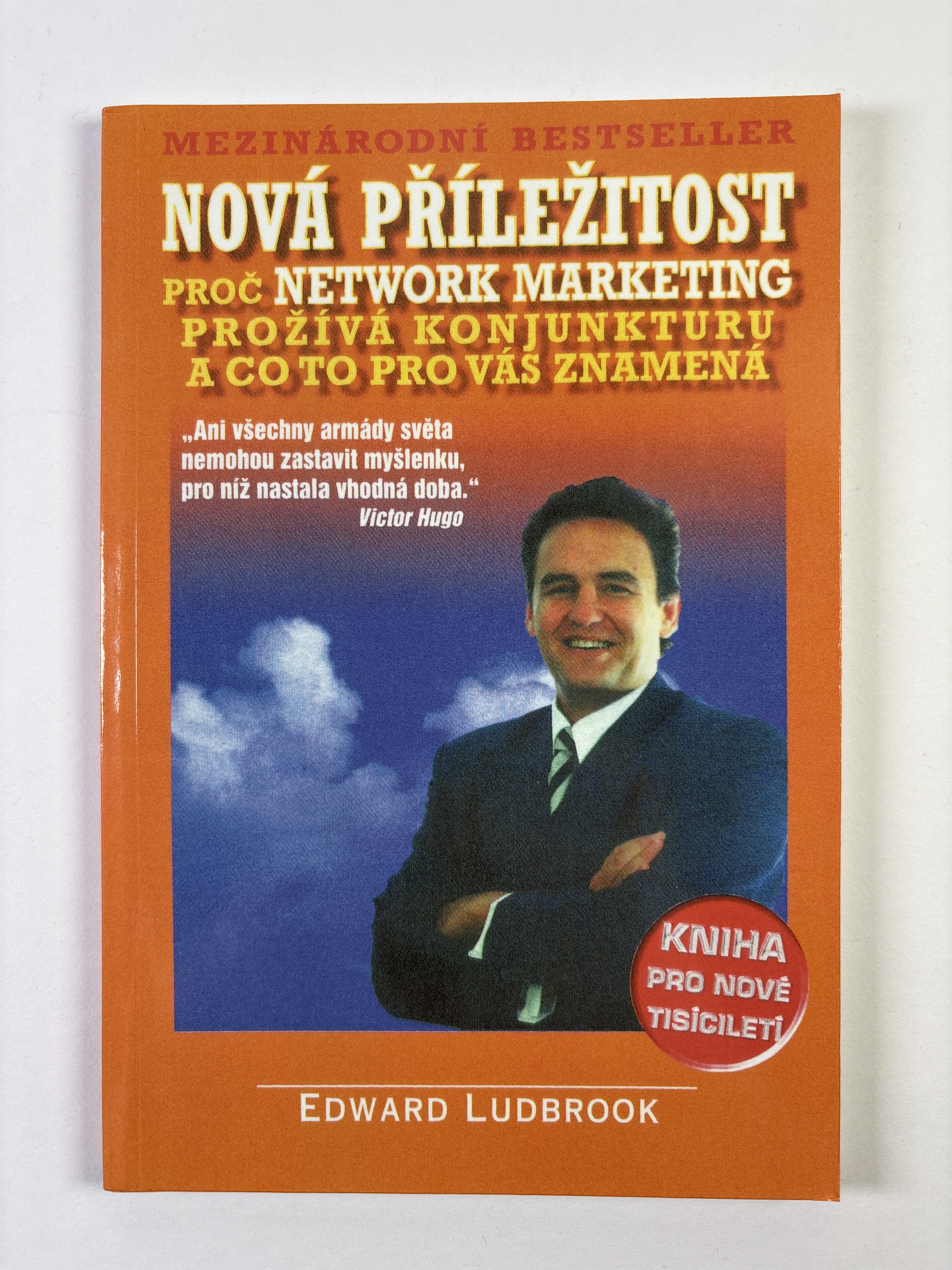 Levně Nová příležitost: proč network marketing prožívá konjunkturu a co to pro vás znamená: kniha pro nové tisíciletí