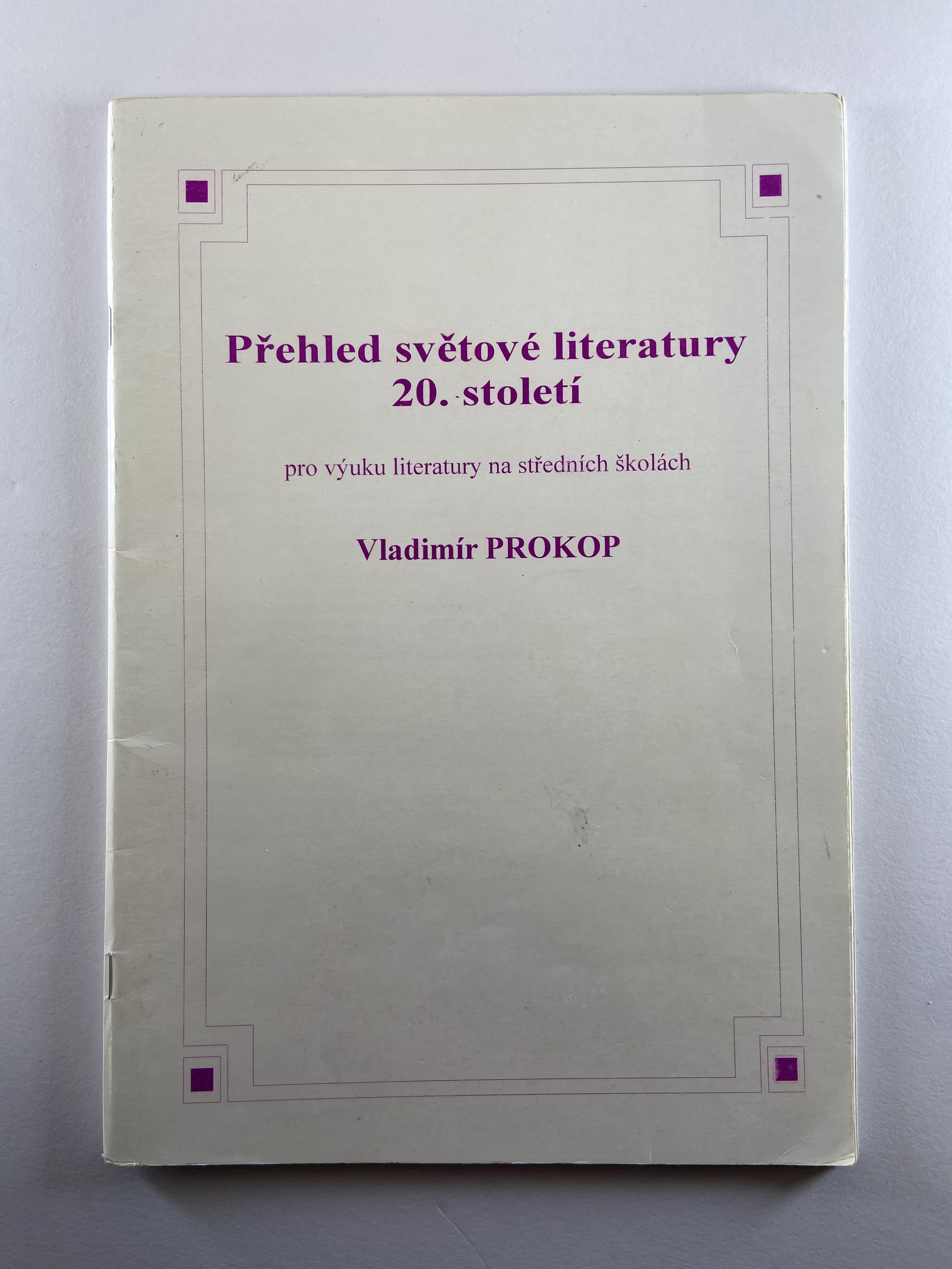 Přehled světové literatury 20. století Měkká 45