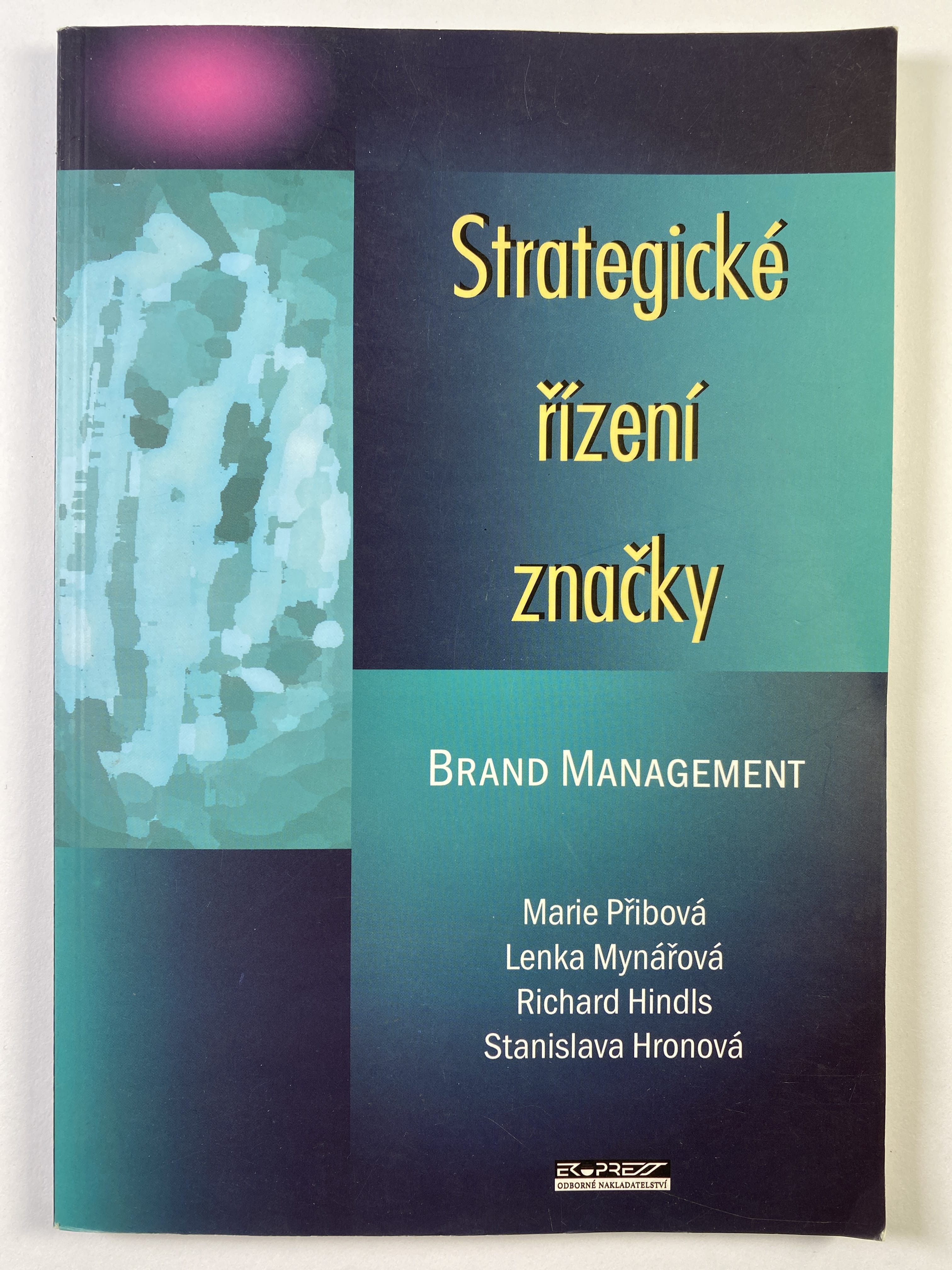 Strategické řízení značky : Brand management Měkká (2000)