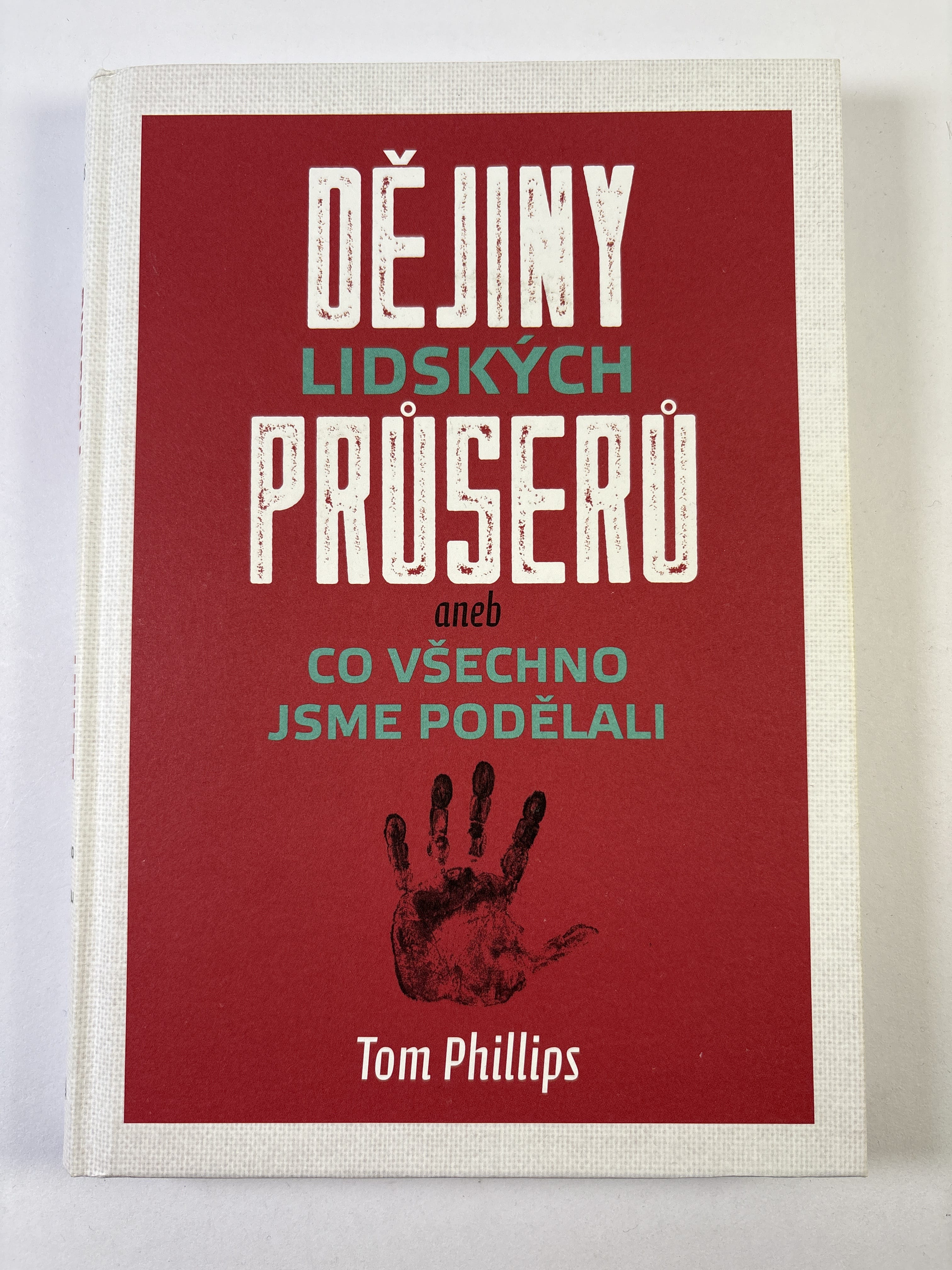 Levně Dějiny lidských průserů aneb Co všechno jsme podělali Bez obalu 2019