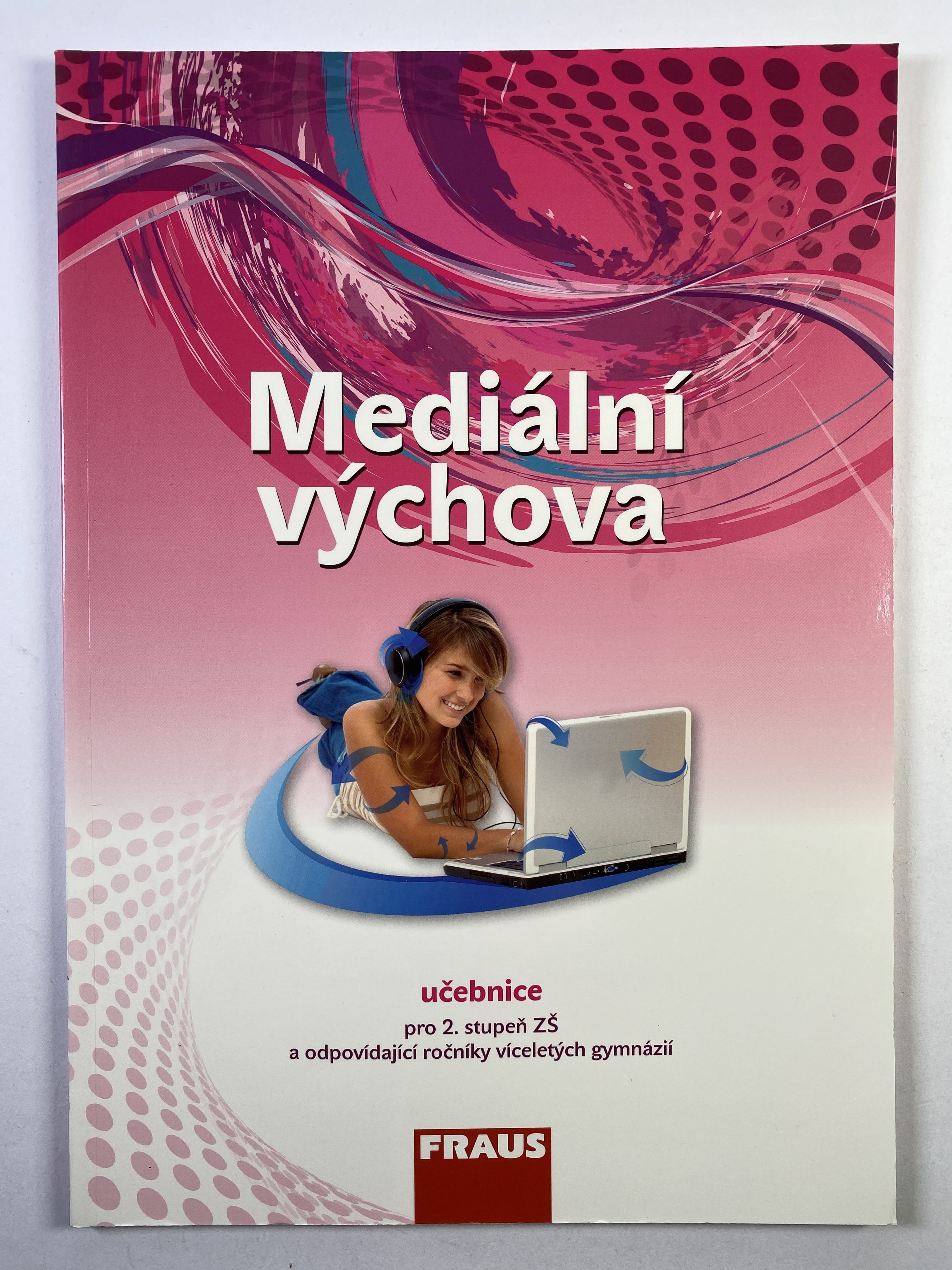 Levně Mediální výchova: učebnice pro 2. stupeň ZŠ a odpovídající ročníky víceletých gymnázií