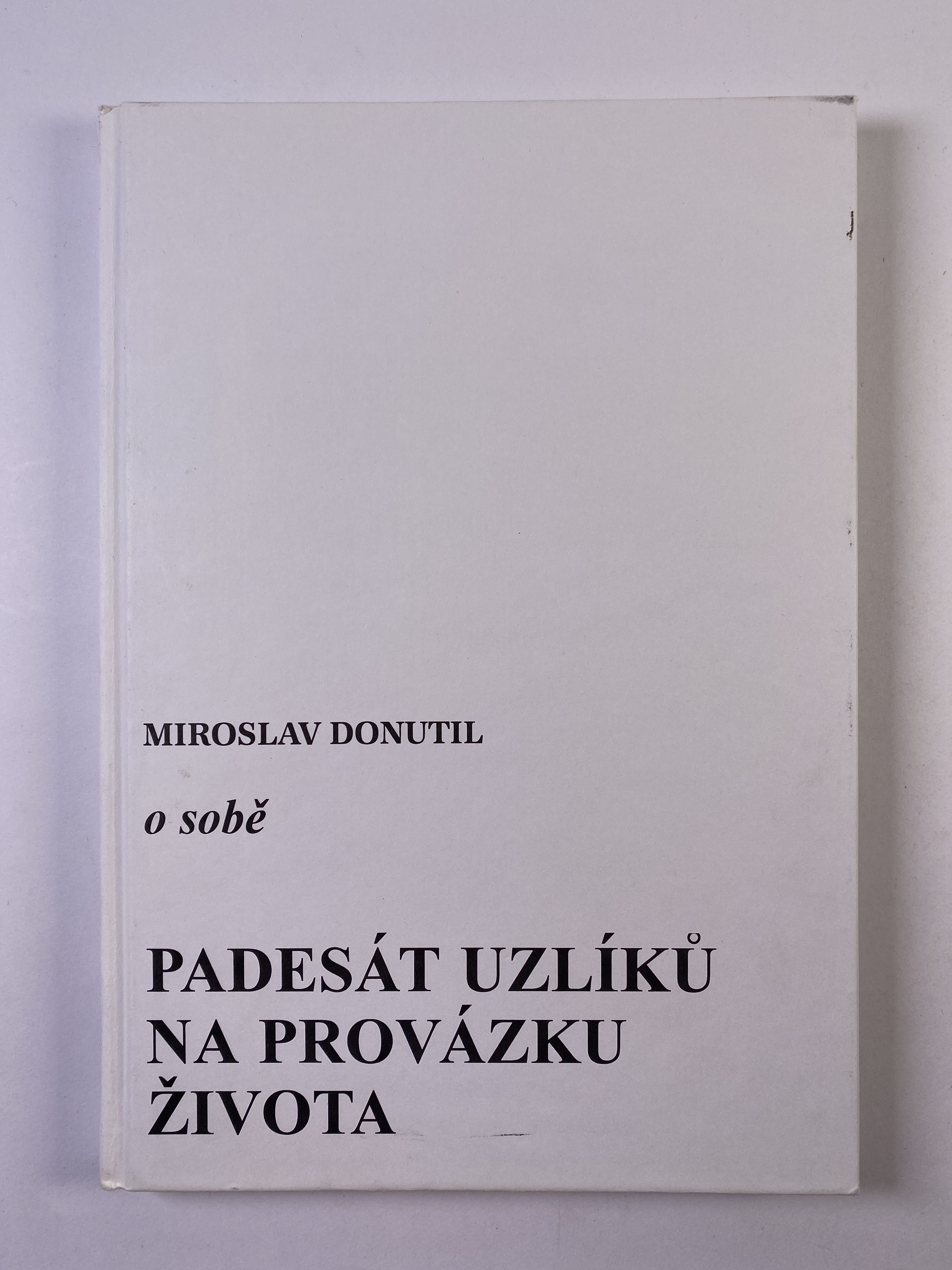 Padesát uzlíků na provázku života Bez obalu 2000