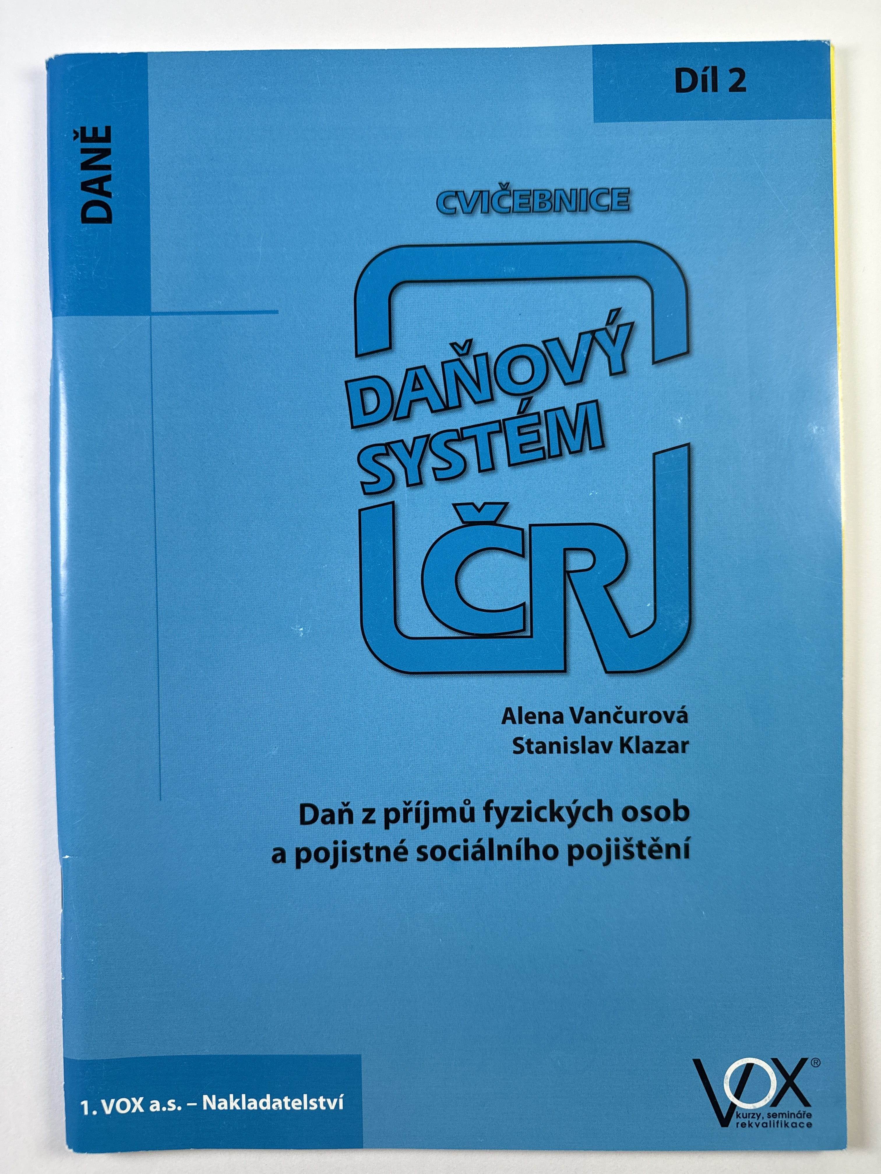 Cvičebnice 2015 - Díl 2. - Daň z příjmů fyzických osob a pojistné sociálního pojištění