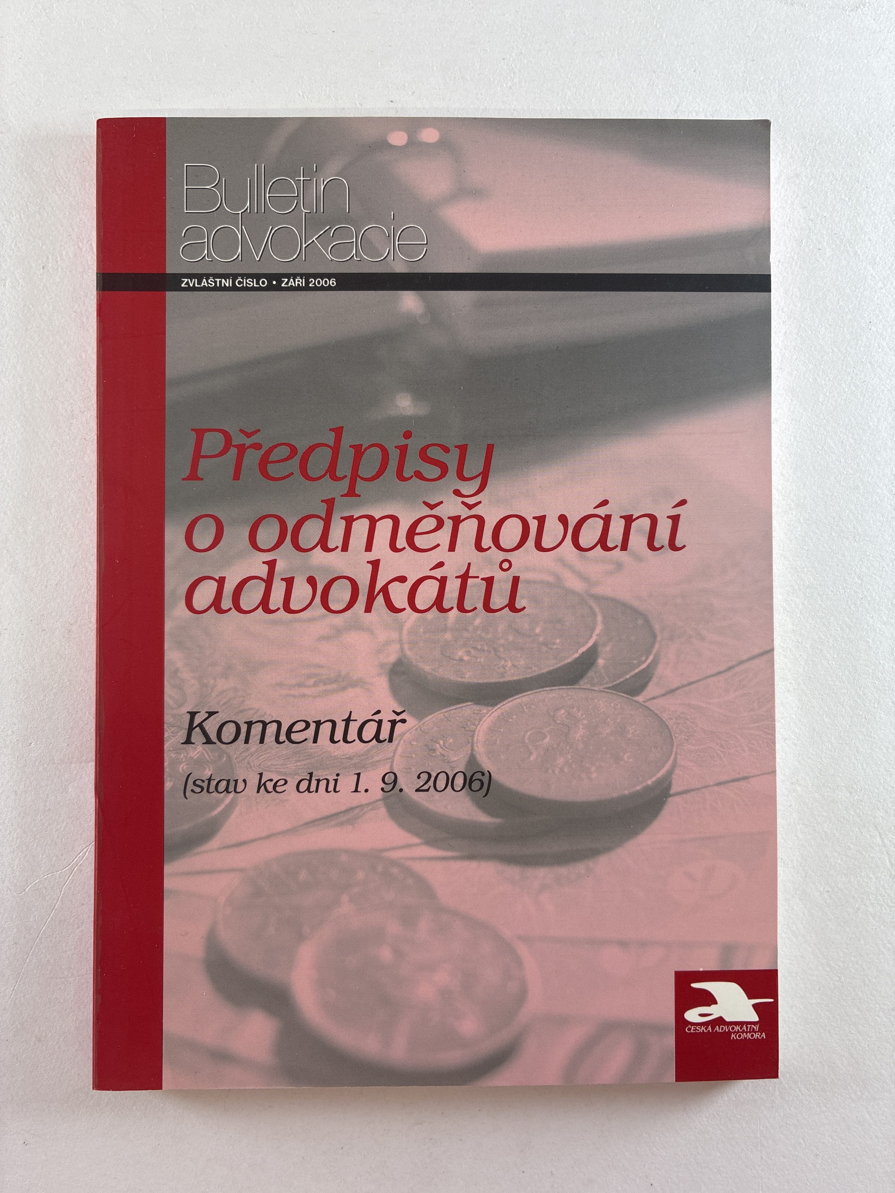 Levně Předpisy o odměňování advokátů: Komentář (stav ke dni 1. 9. 2006)