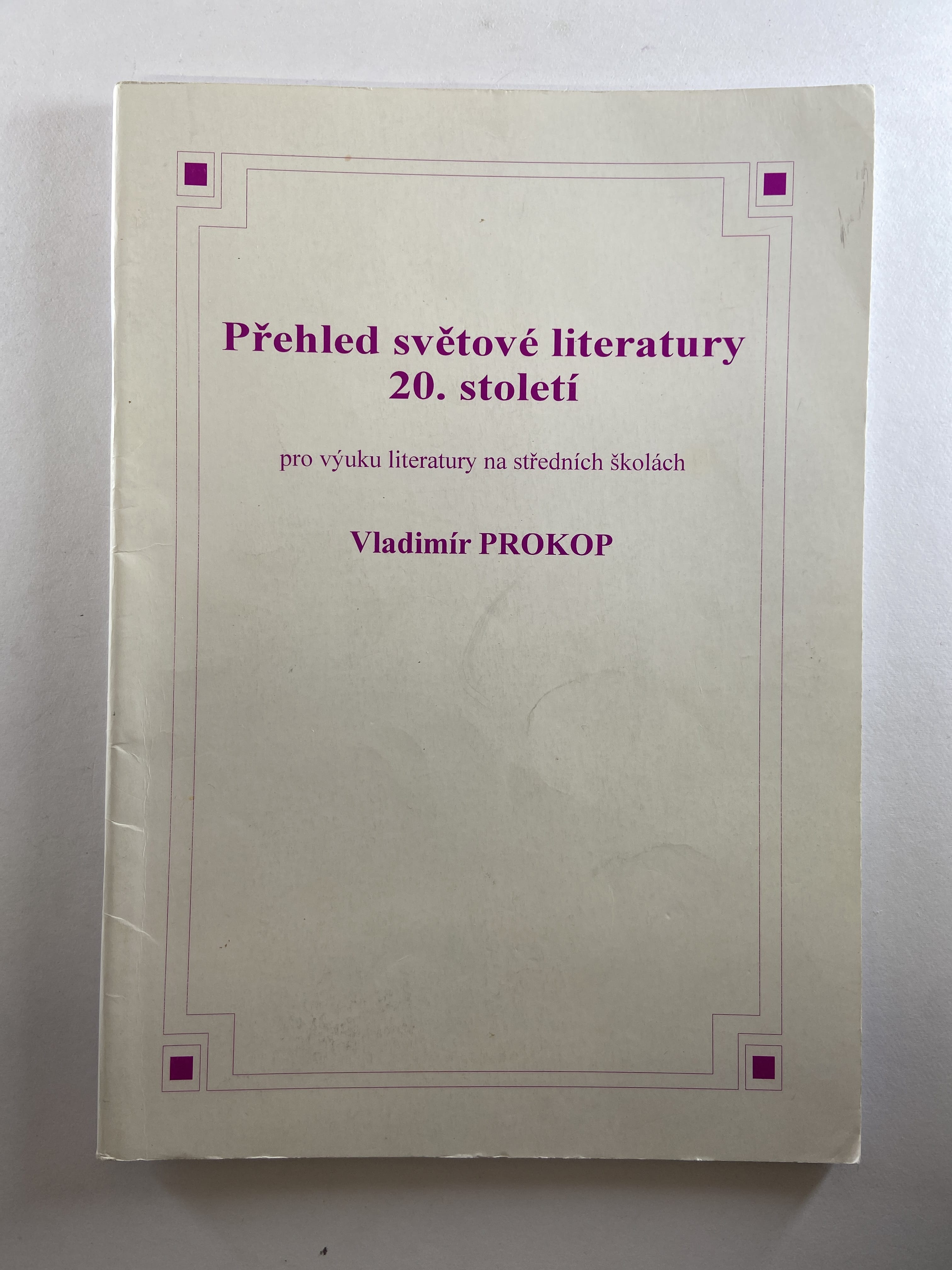Přehled světové literatury 20. století Měkká 2 2010