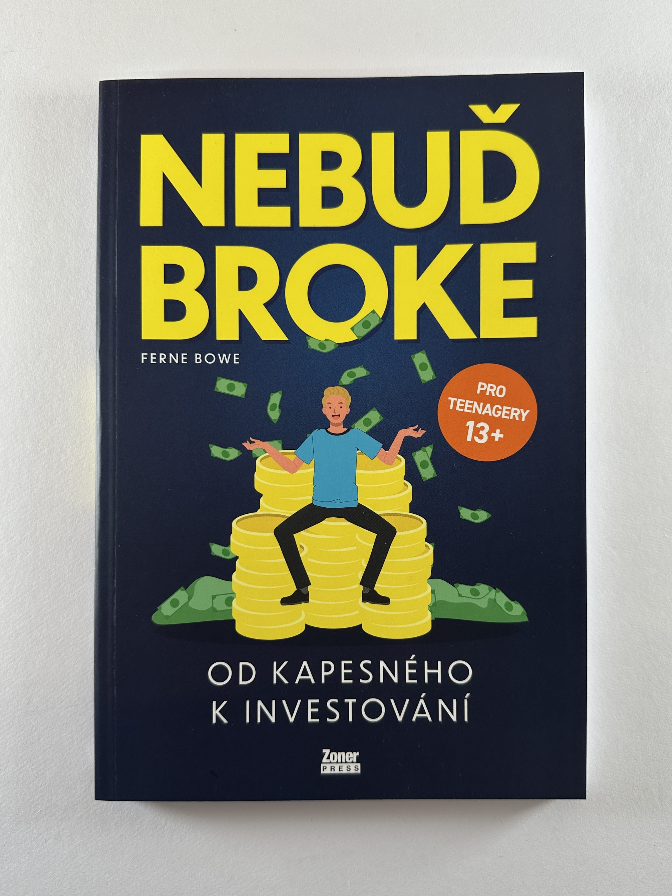 Nebuď broke: Od kapesného k investování