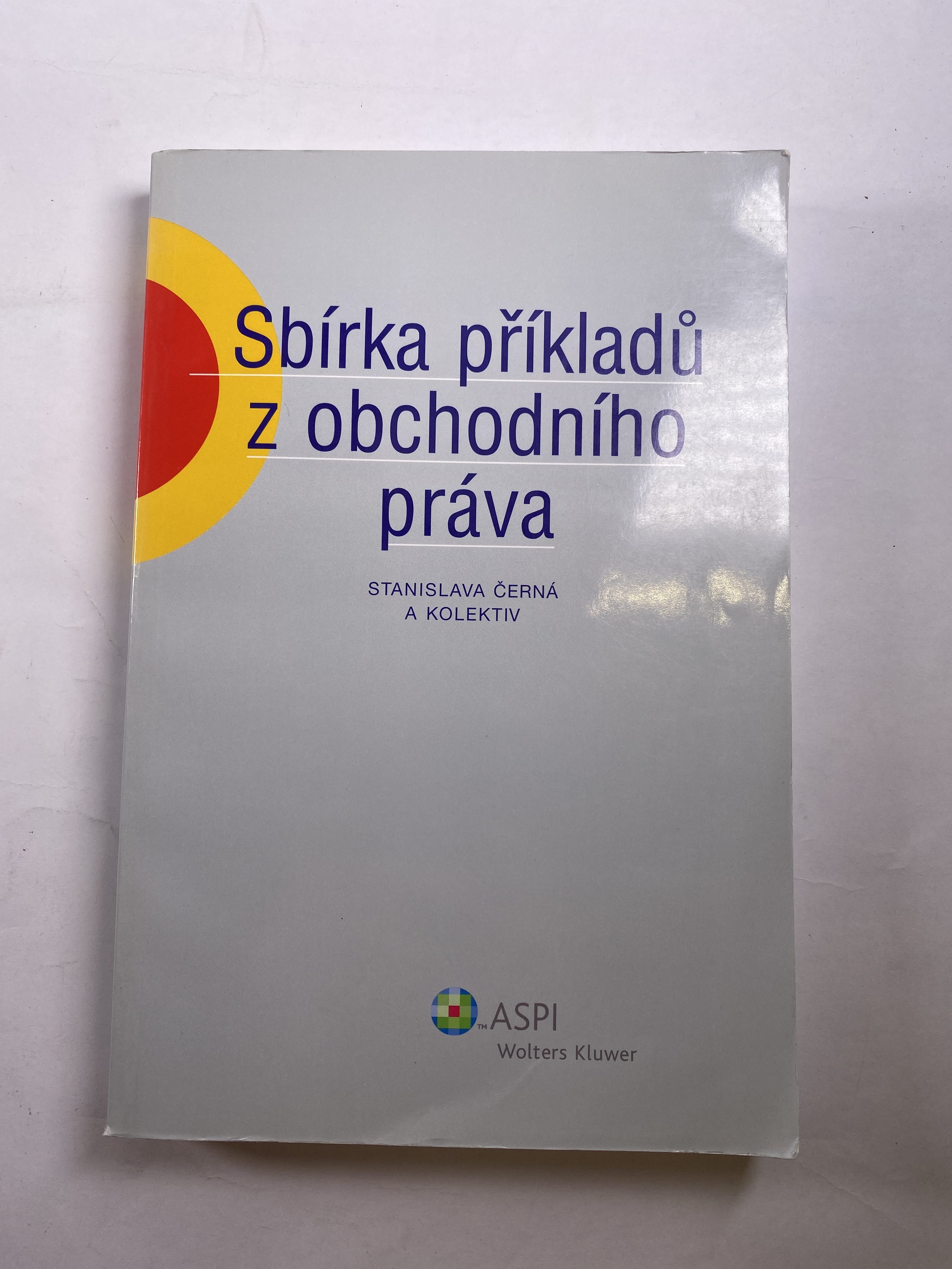 Levně Sbírka příkladů z obchodního práva Měkká 2008