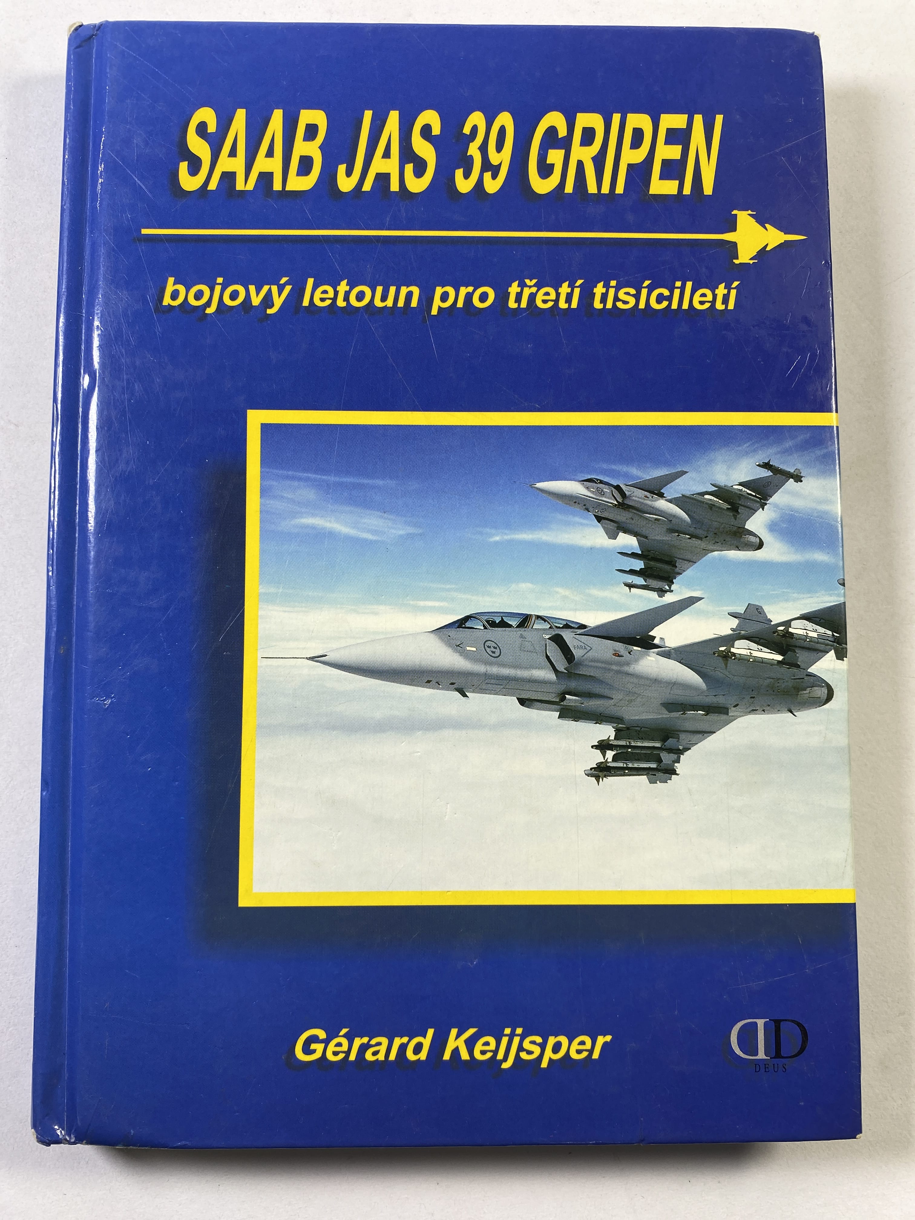 Levně Saab JAS 39 Gripen: bojový letoun pro třetí tisíciletí
