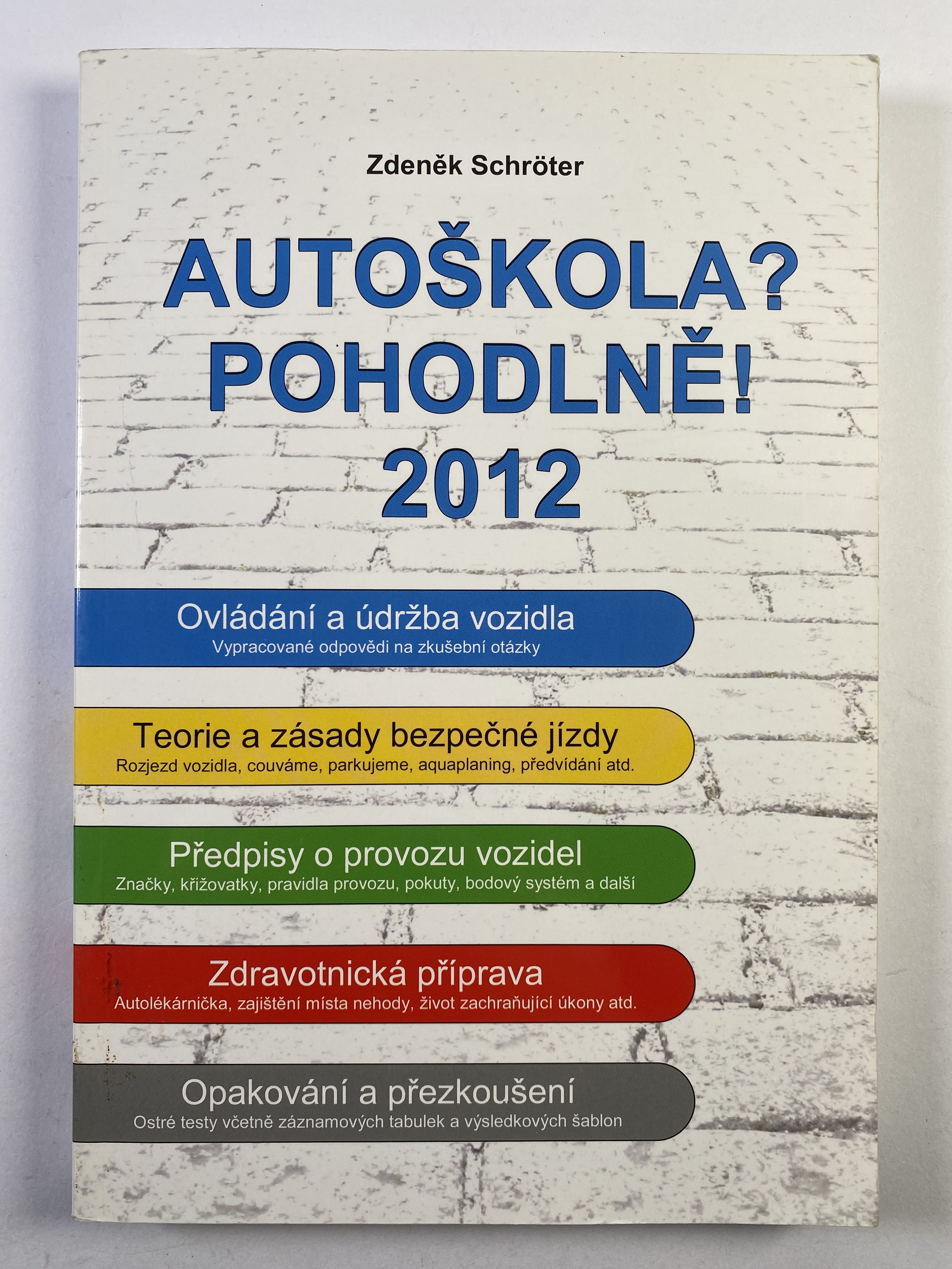 Levně Autoškola? Pohodlně!: 2012