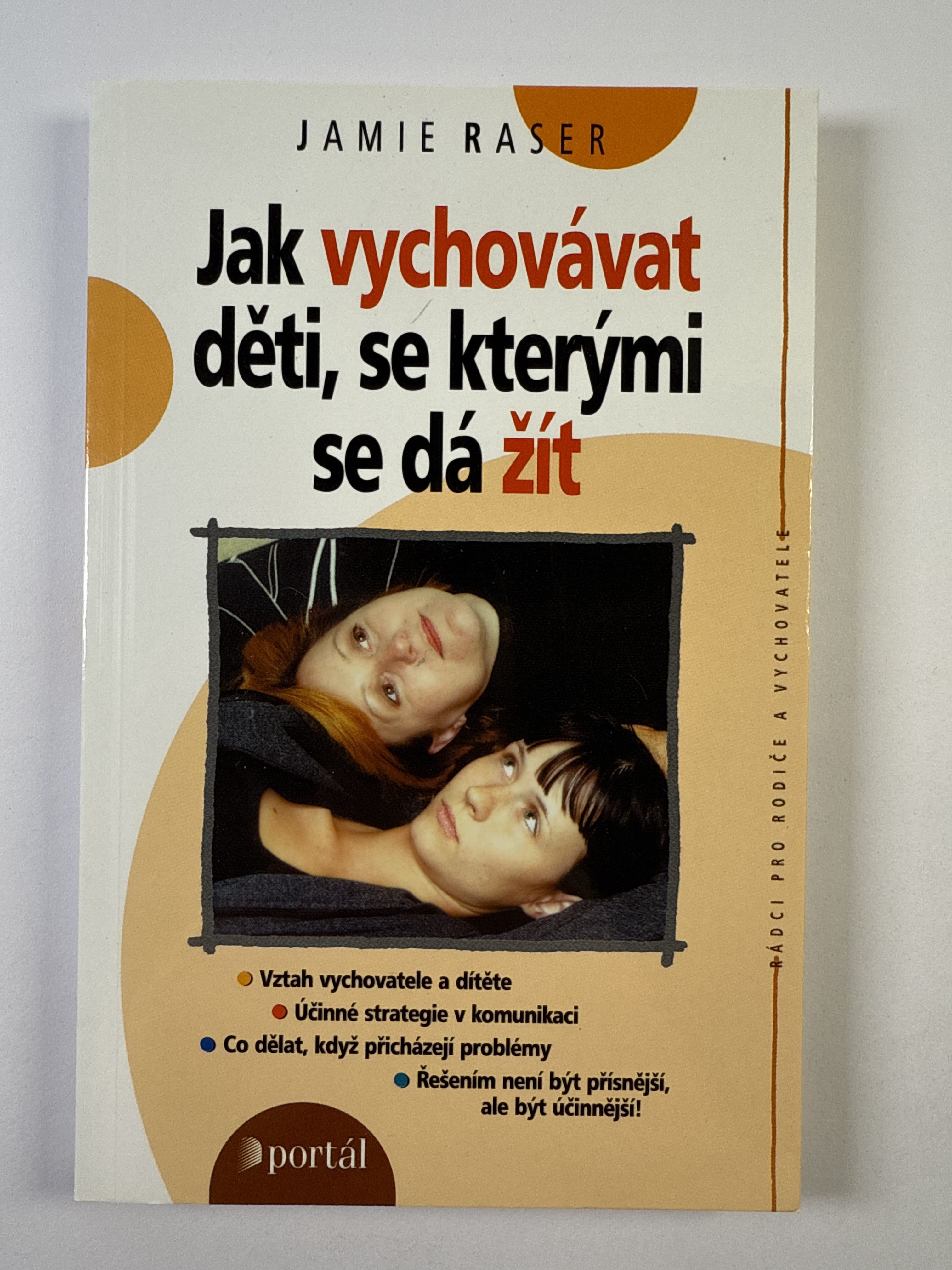 Levně Jak vychovávat děti, se kterými se dá žít